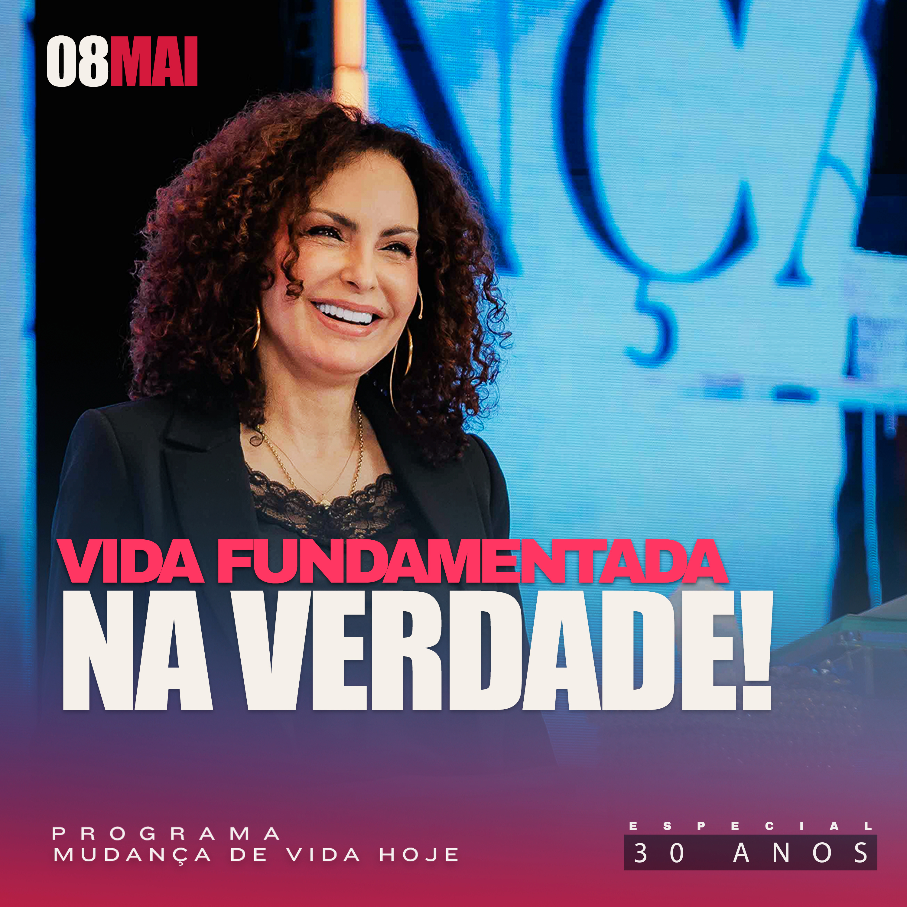 Vida fundamentada na verdade! | Mudança de Vida Hoje | 30 anos episode artwork