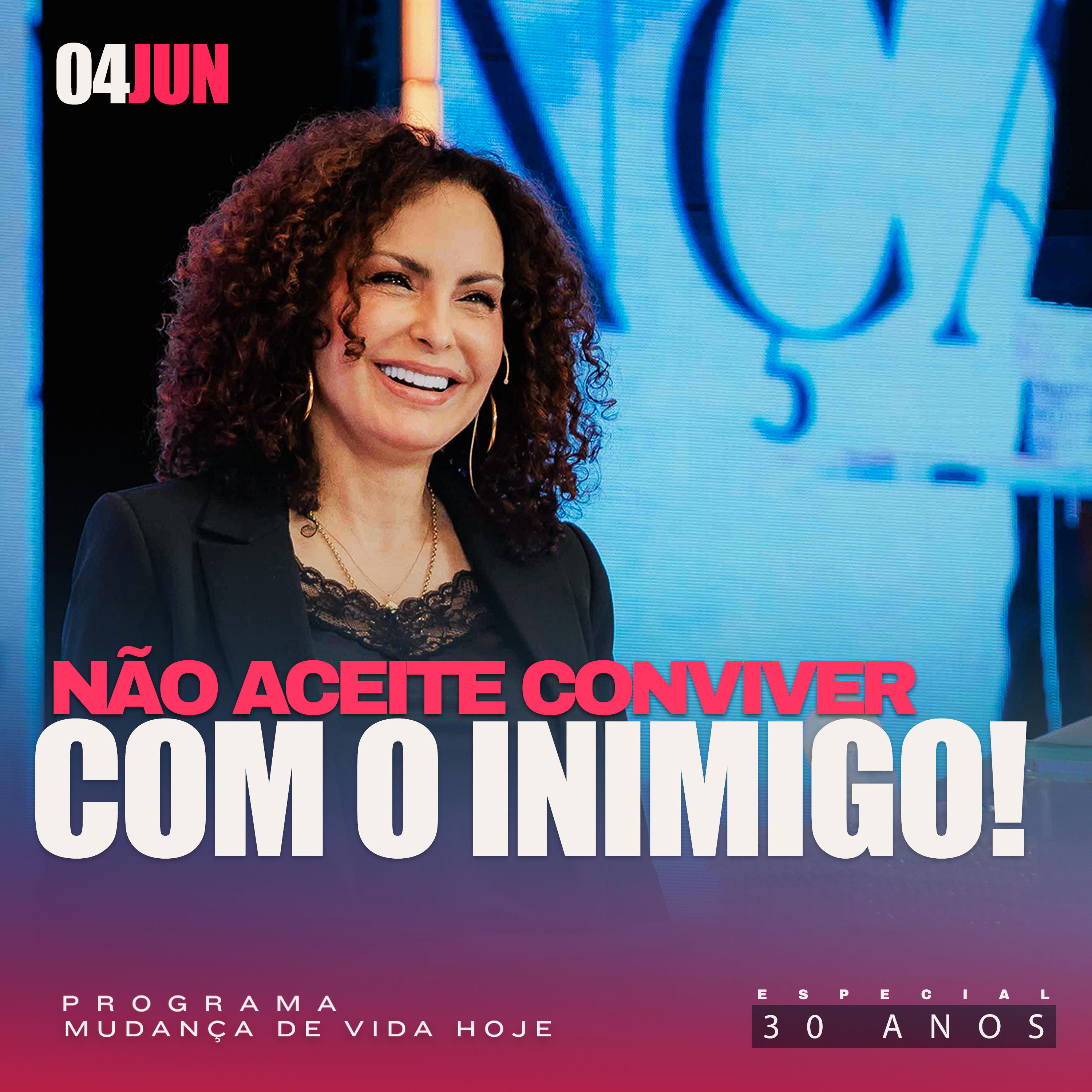 Não aceite conviver com o inimigo! | Mudança de Vida Hoje | 30 anos episode artwork