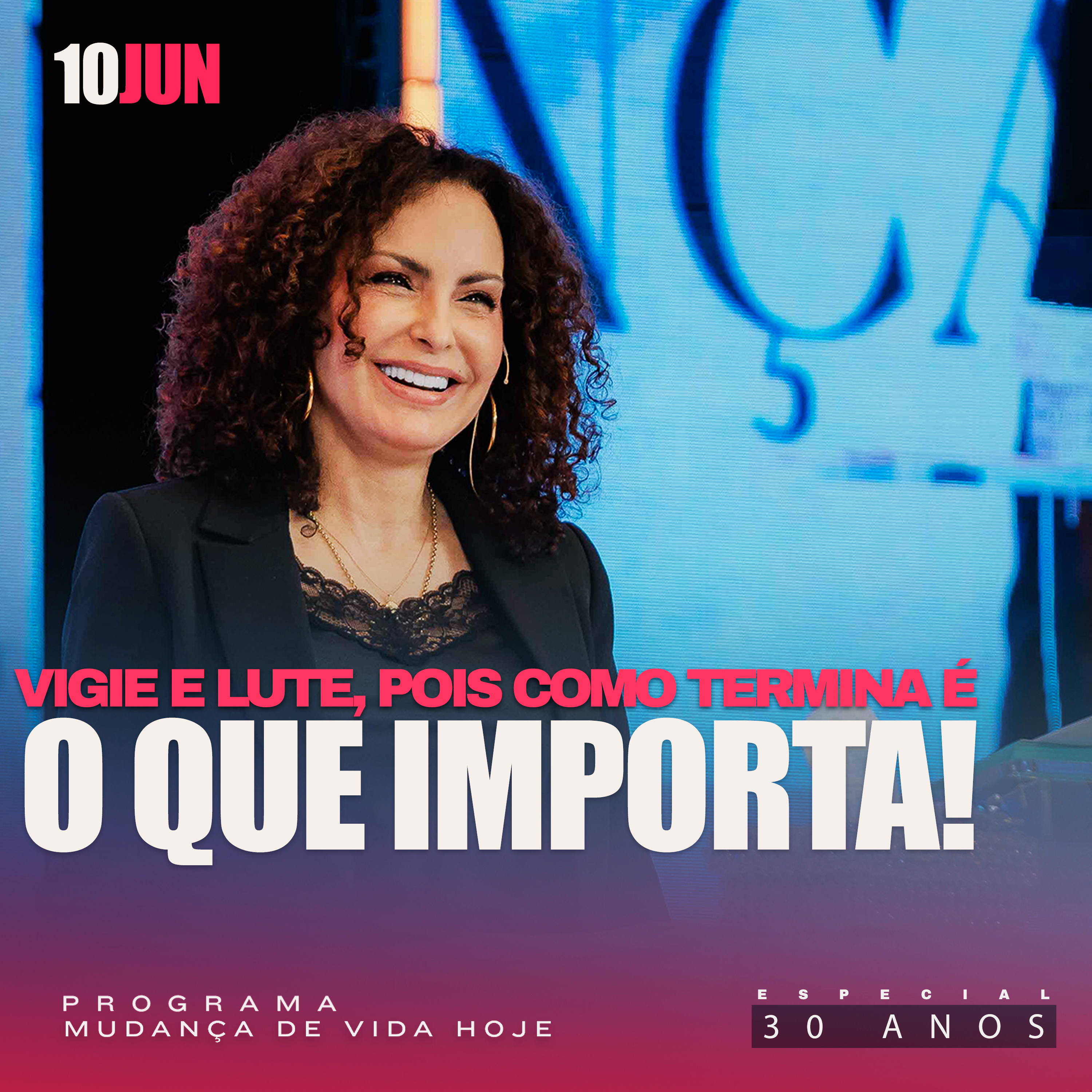 Vigie e lute, pois como termina é que importa! | Mudança de Vida Hoje | 30 anos episode artwork