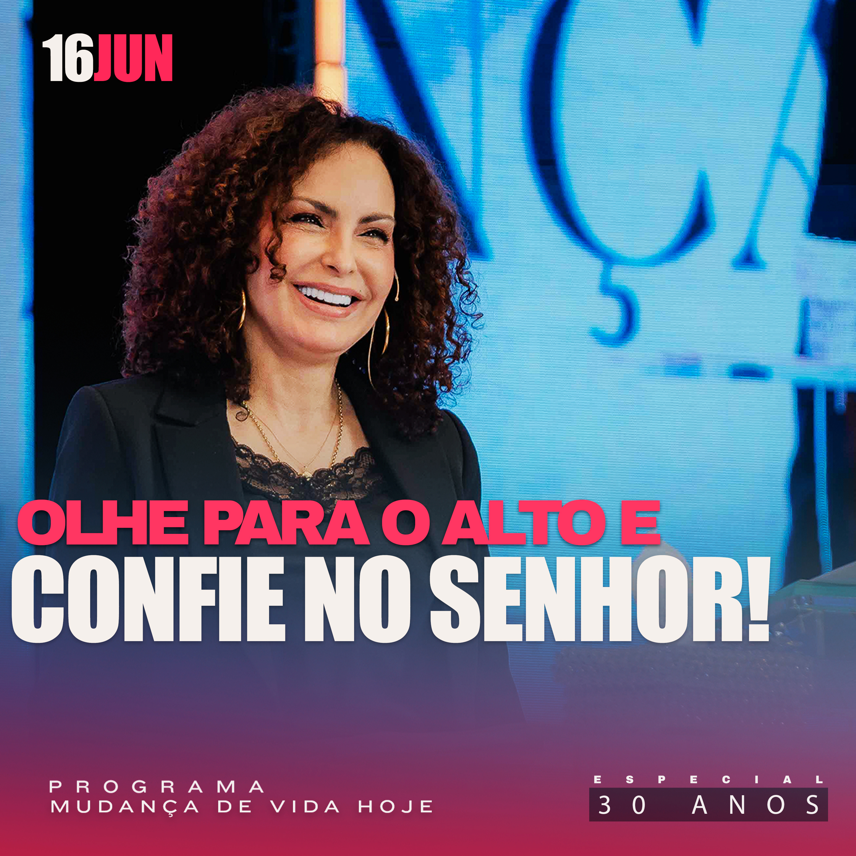 Olhe para o alto e confie no Senhor! | Mudança de Vida Hoje | 30 anos episode artwork
