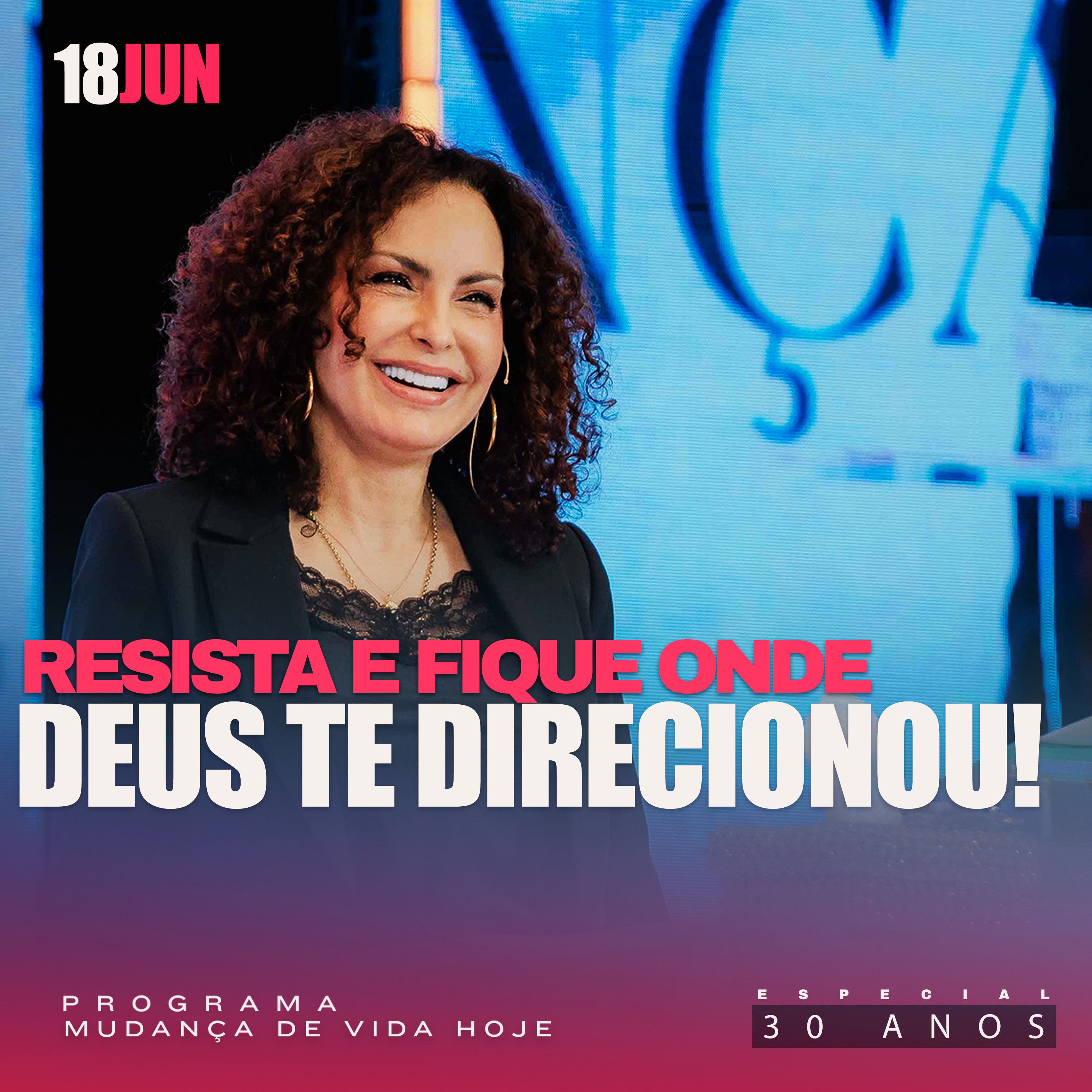 Resista e fique onde Deus te direcionou! | Mudança de Vida Hoje | 30 anos episode artwork