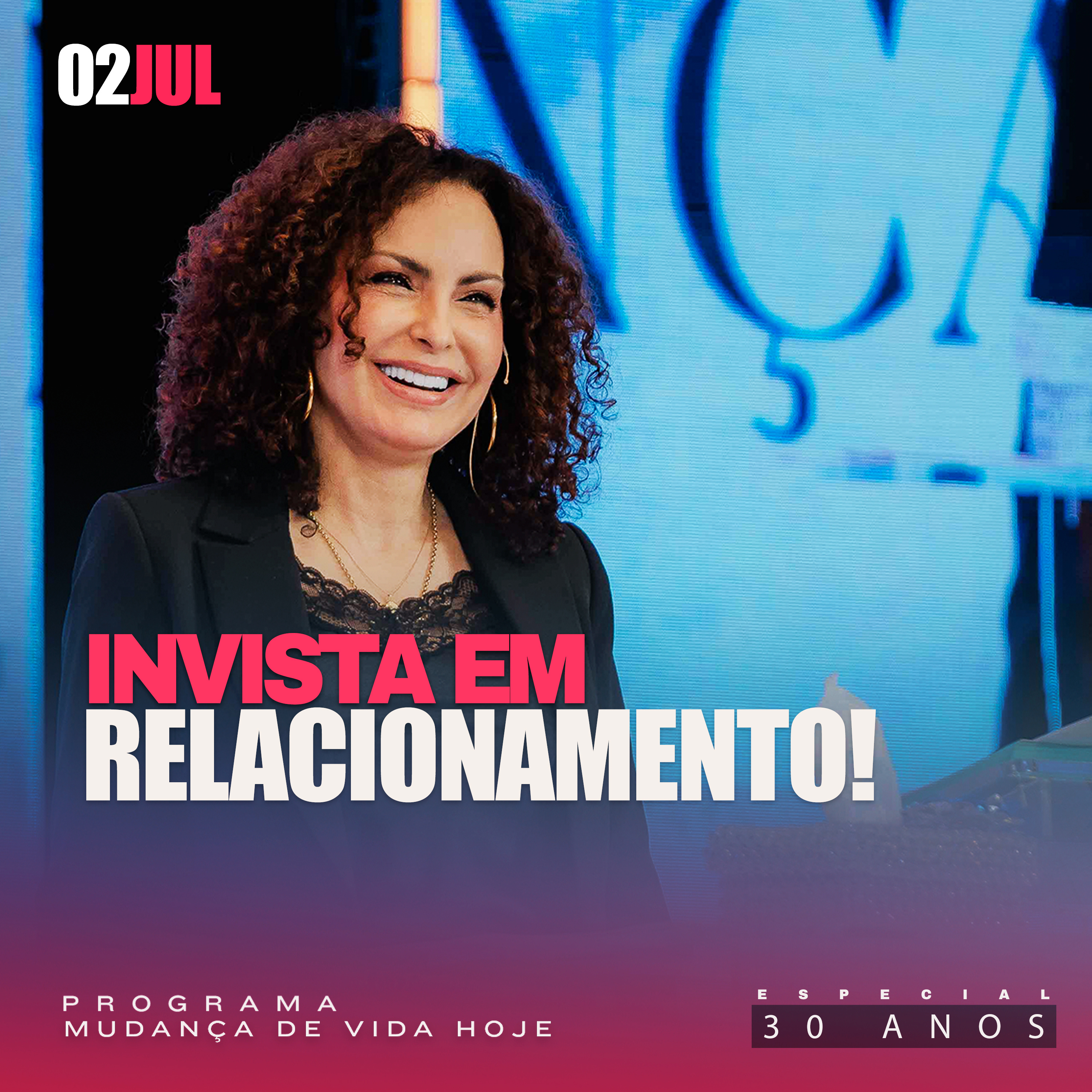 Invista em relacionamento! | Mudança de Vida Hoje | 30 anos episode artwork