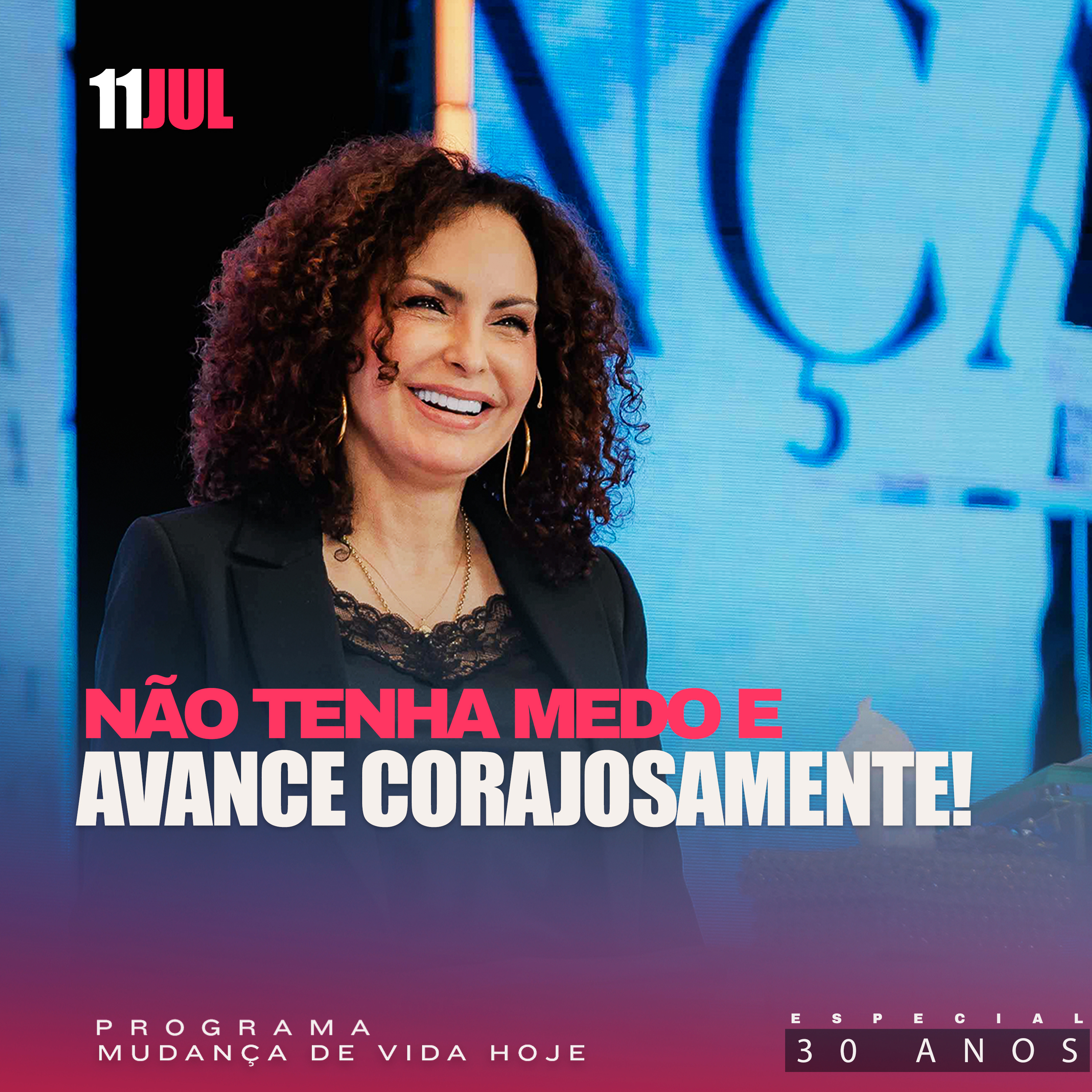Não tenha medo e avance corajosamente! | Mudança de Vida Hoje | 30 anos episode artwork