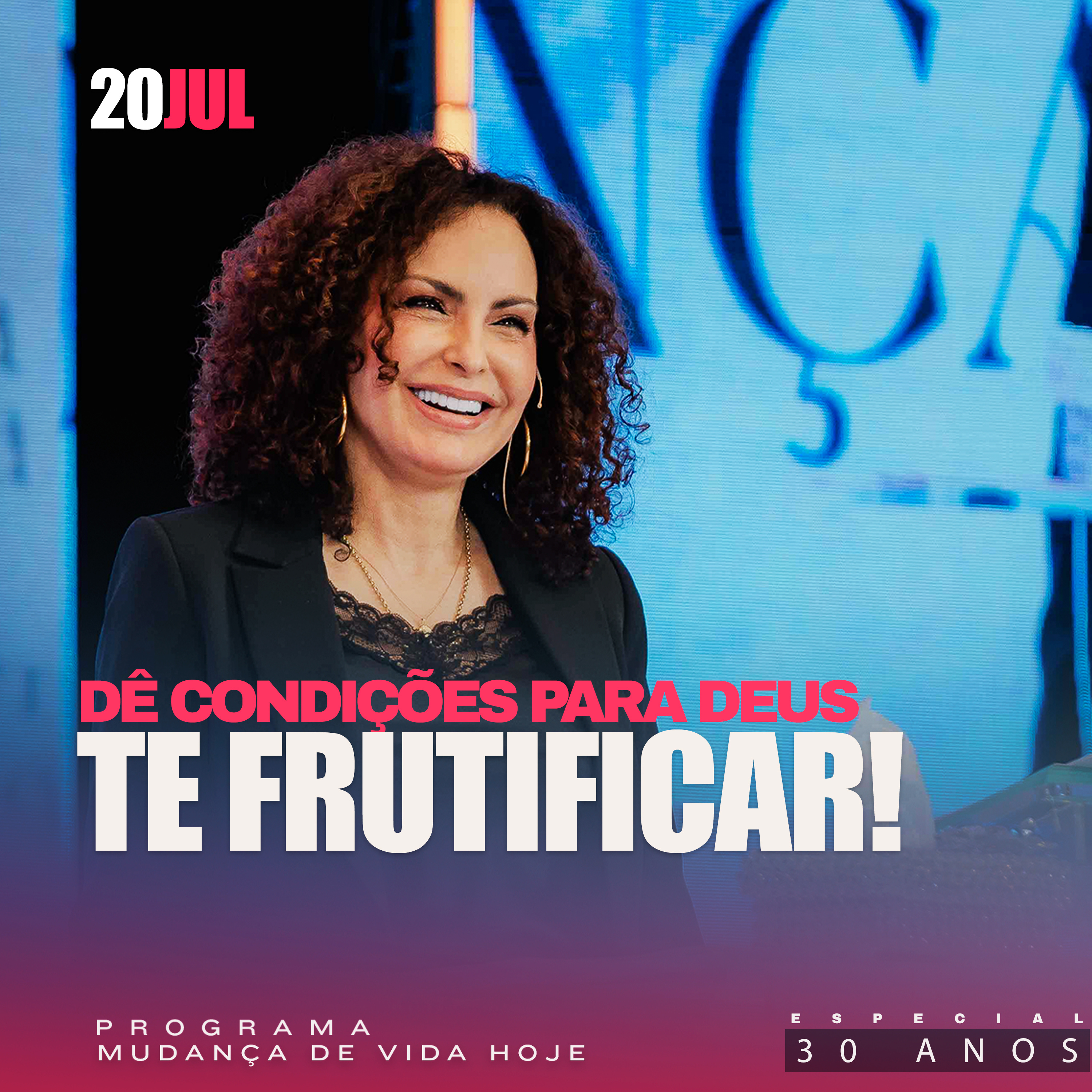 Dê condições para Deus te frutificar! | Mudança de Vida Hoje | 30 anos episode artwork