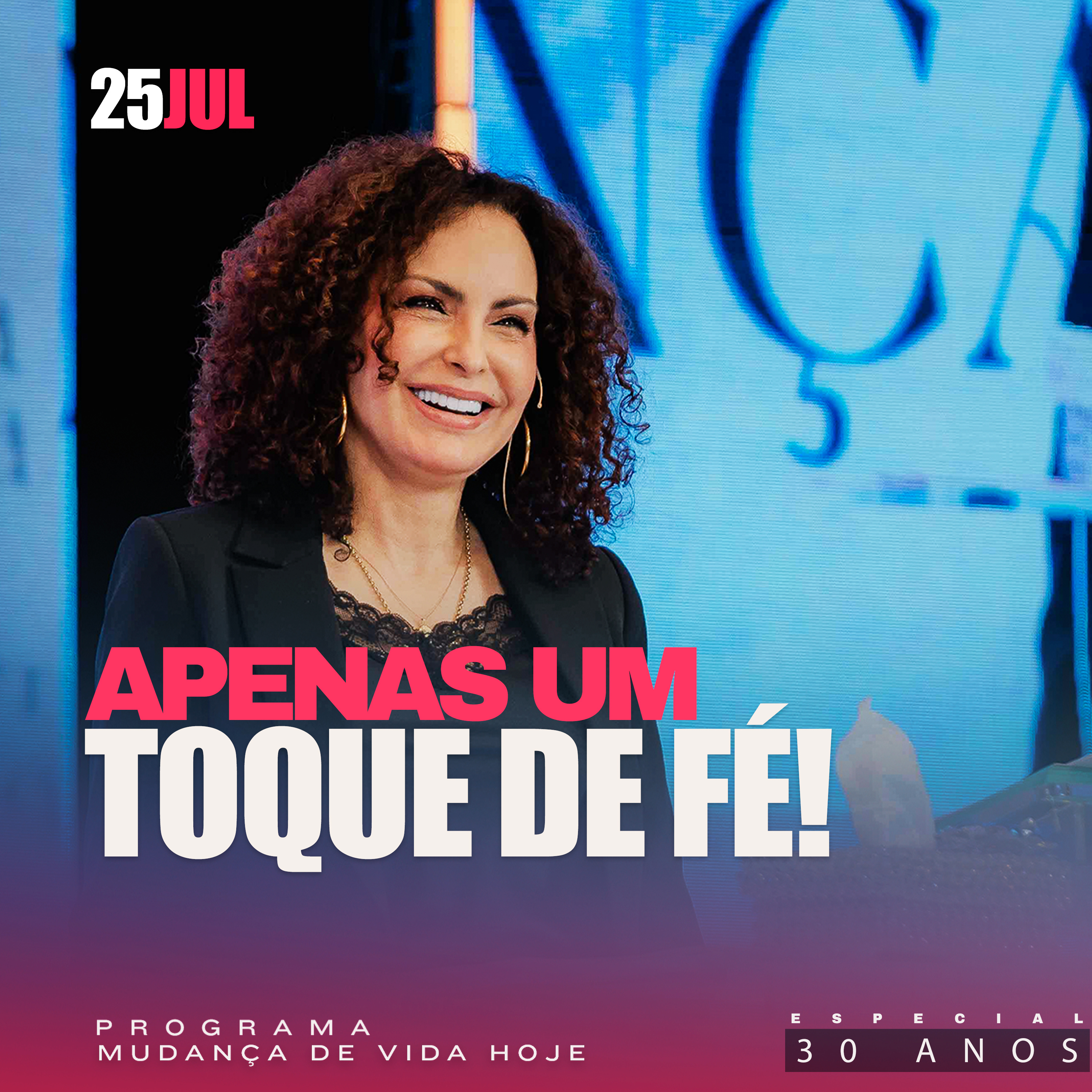 Apenas um toque de Fé! | Mudança de Vida Hoje | 30 anos episode artwork