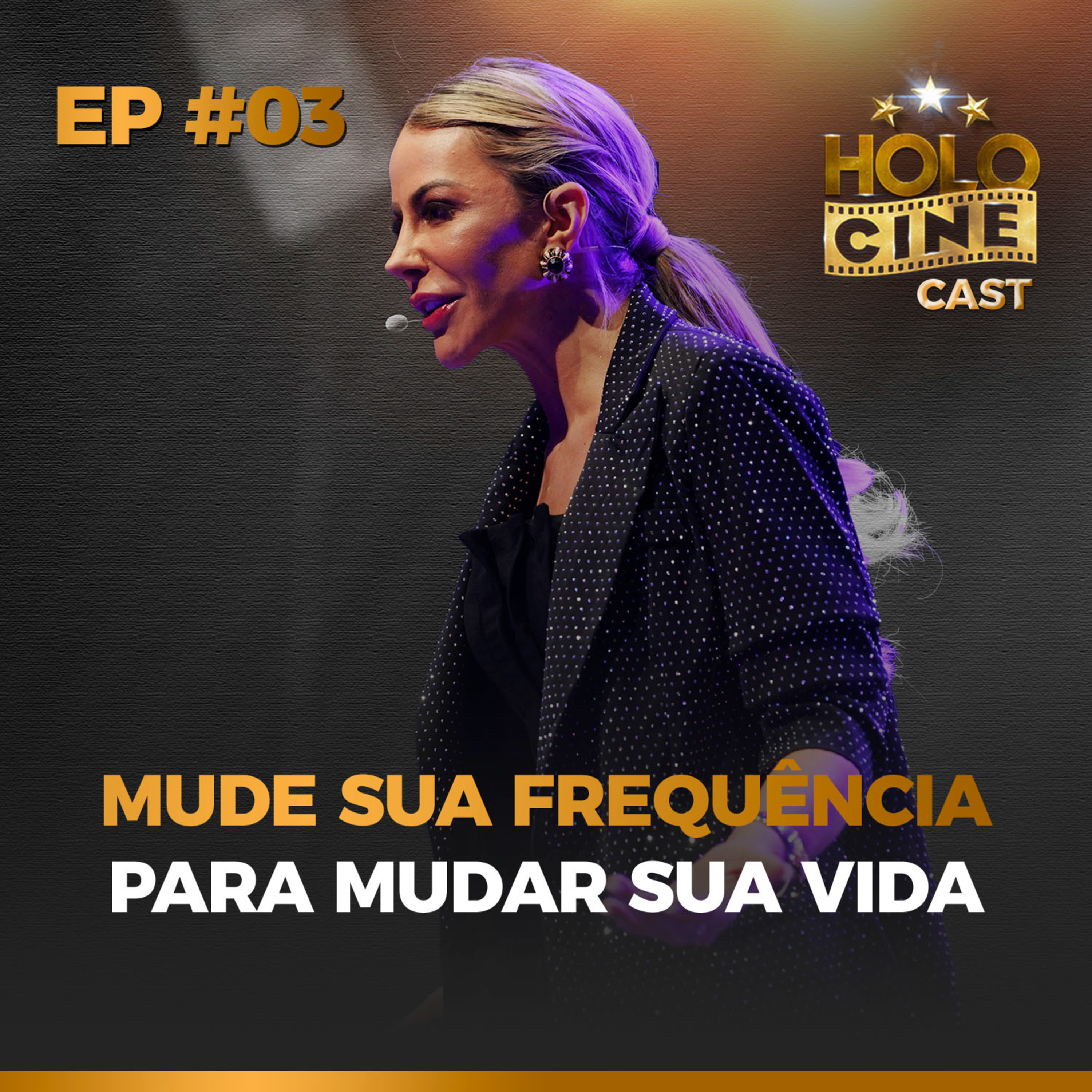 EP #03 — Mude sua frequência para mudar sua vida episode artwork