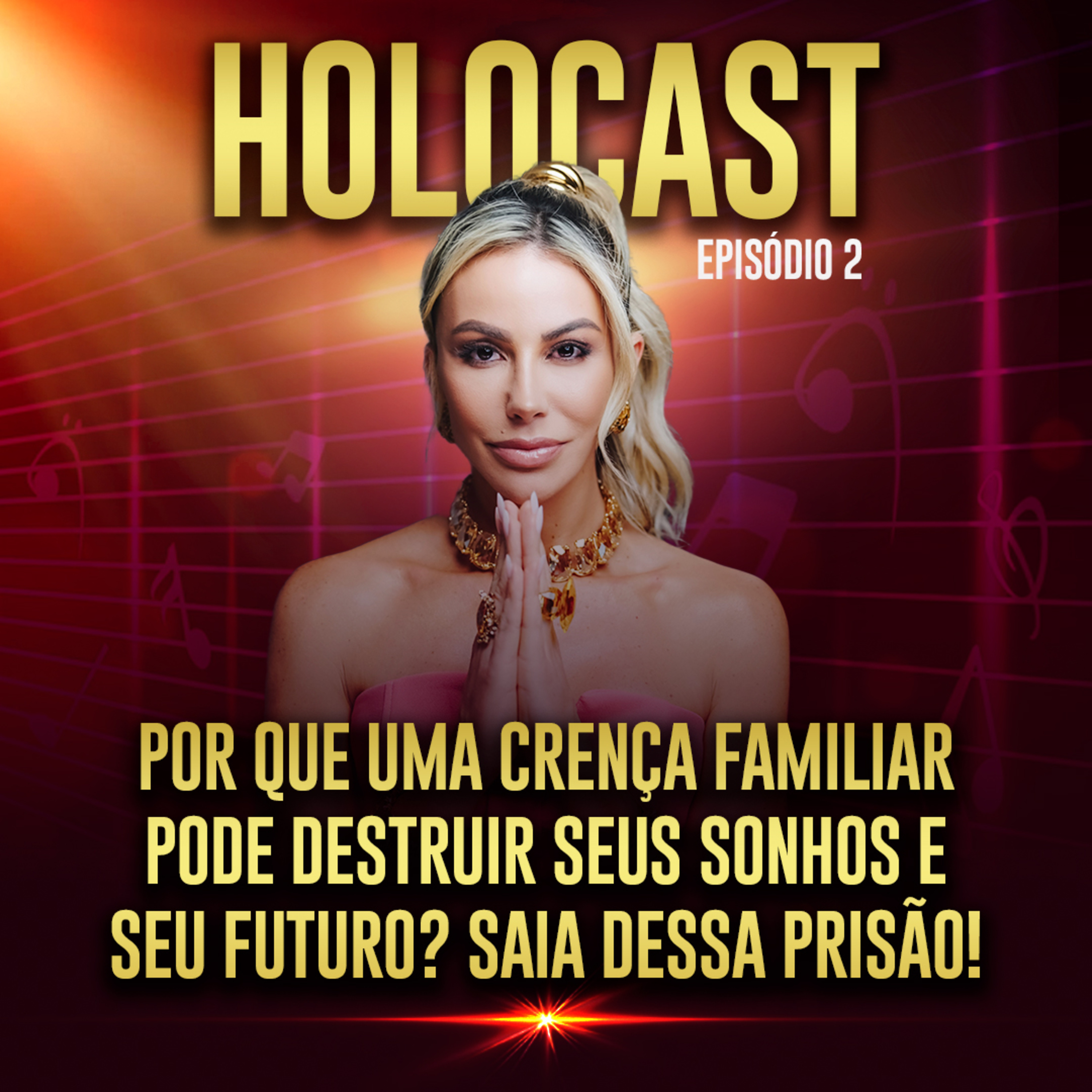 HoloCast Especial HOLOCINE -Por que uma Crença Familiar pode Destruir seus Sonhos e seu Futuro_ Saia dessa Prisão episode artwork