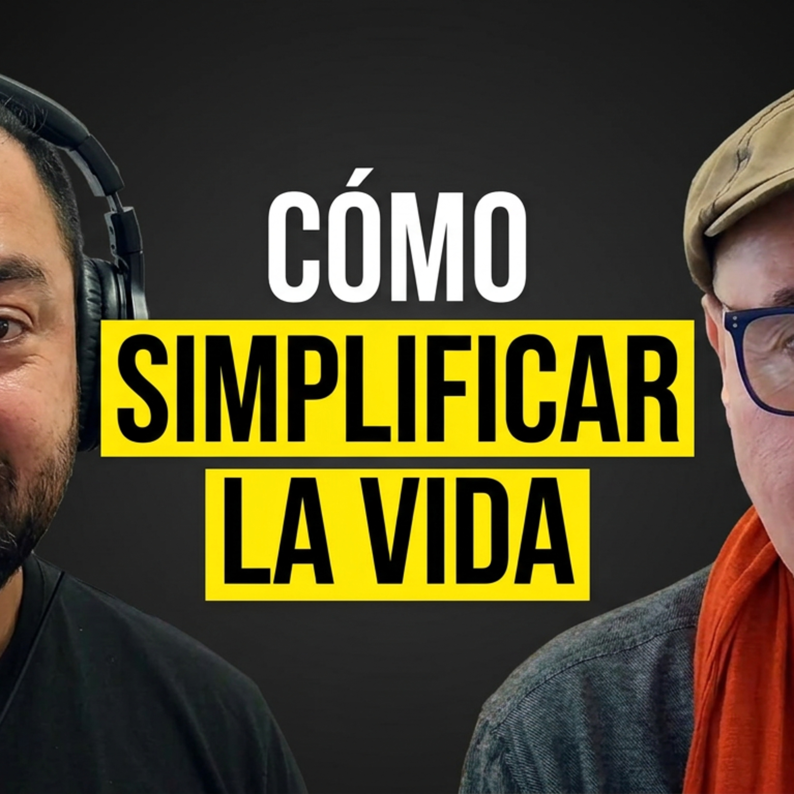 Cómo simplificar tu vida en 10 pasos