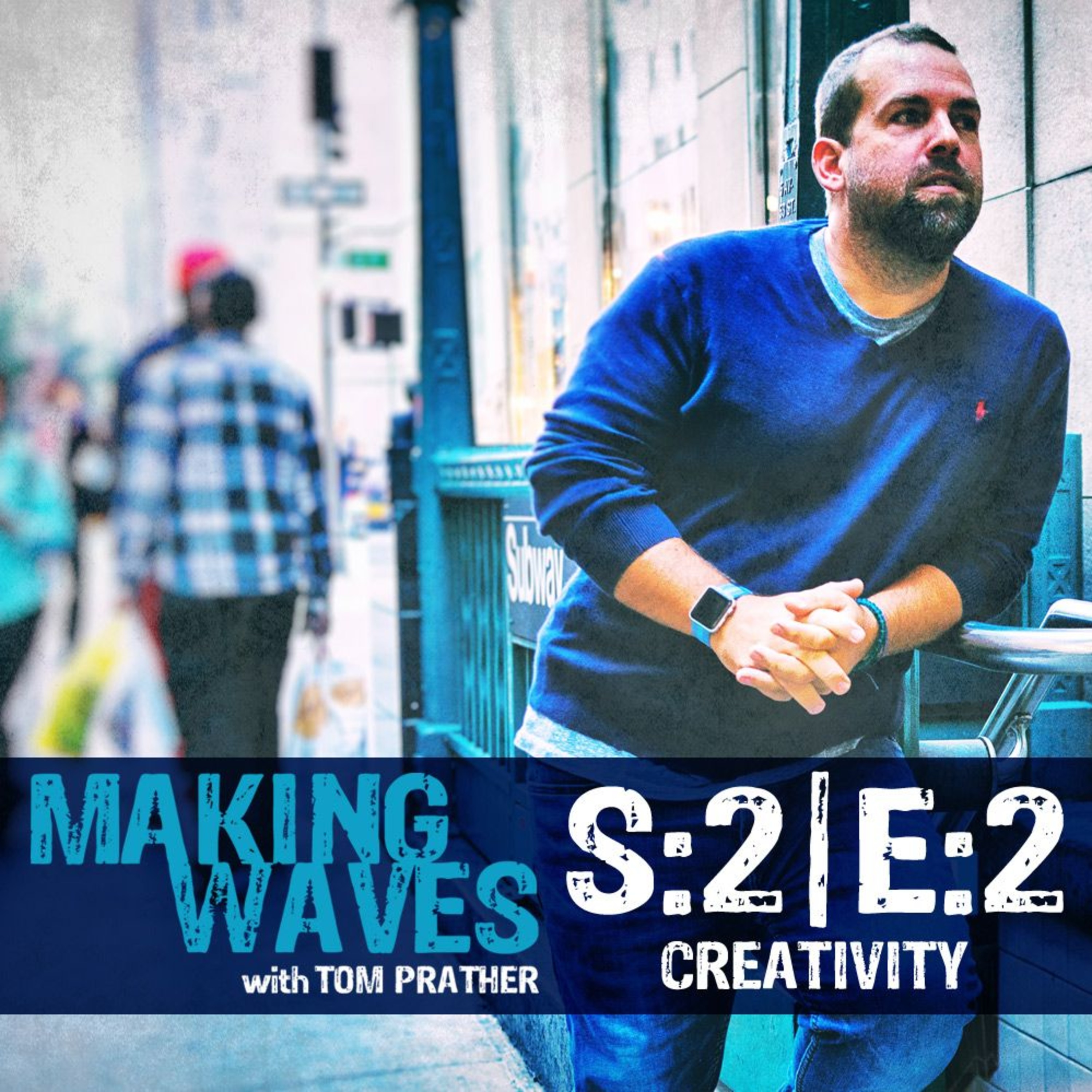 Making Waves with Tom Prather