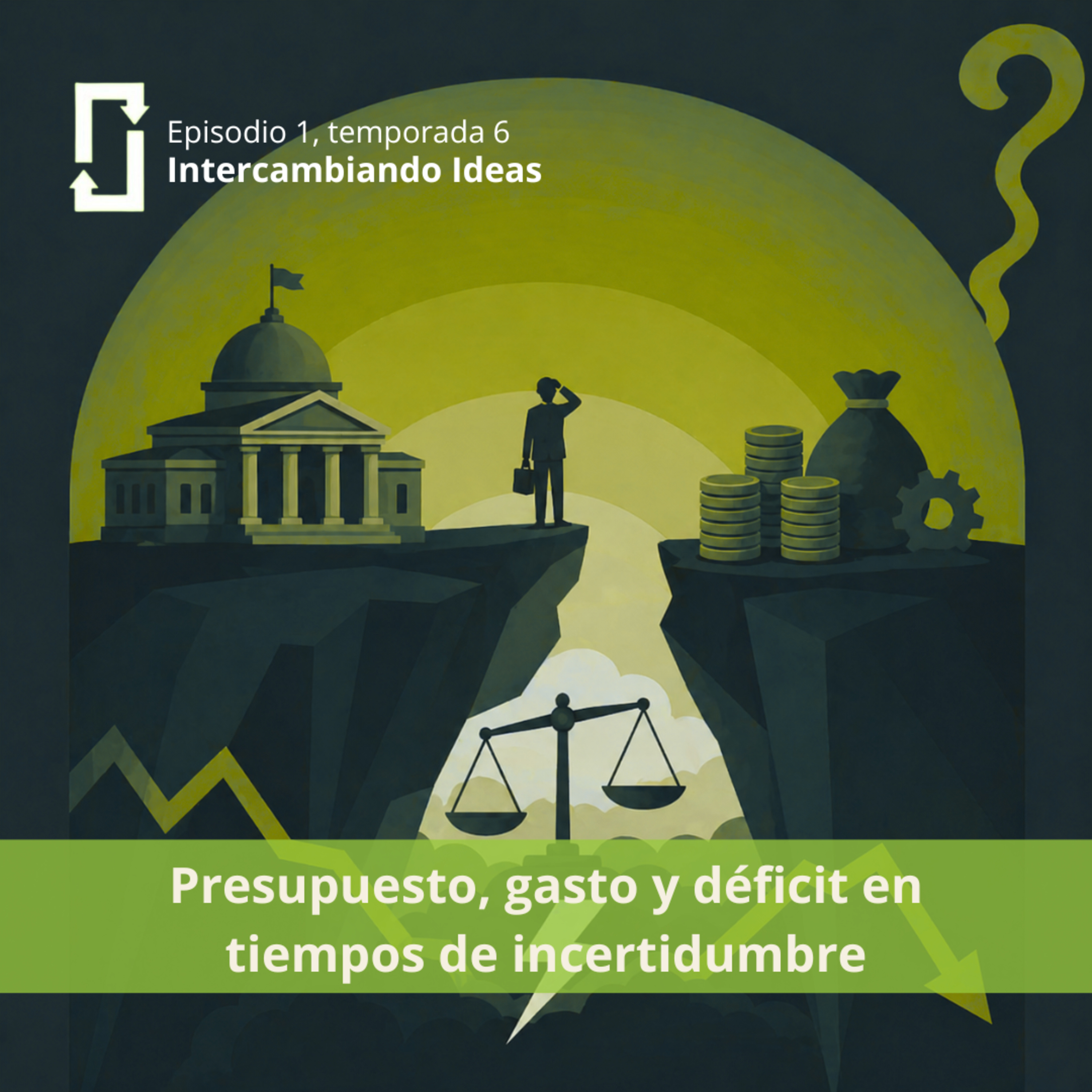 Presupuesto, gasto y déficit en tiempos de incertidumbre episode artwork