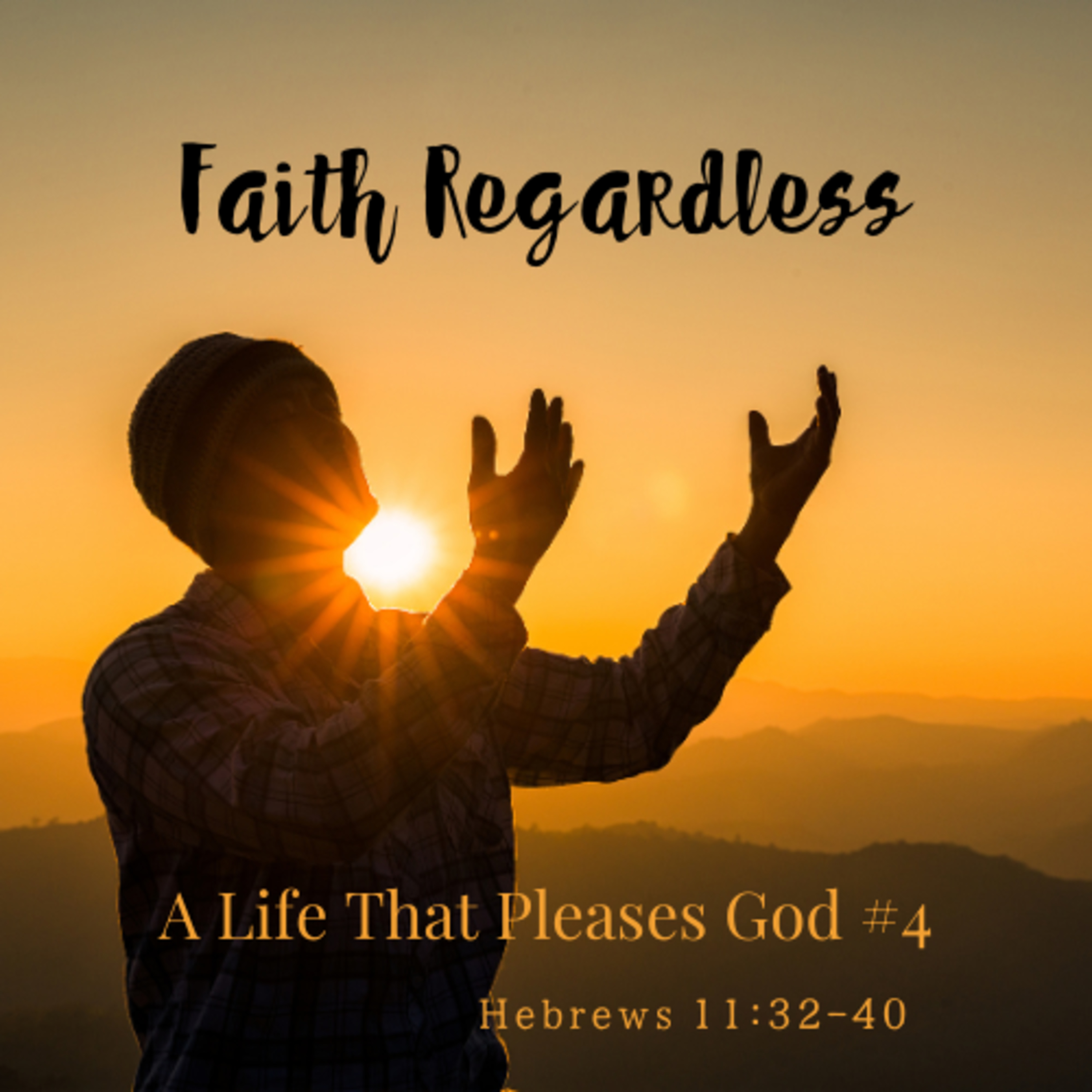 Faith Regardless (A Life That Pleases God #4) - Dr. Jeff Burris episode artwork