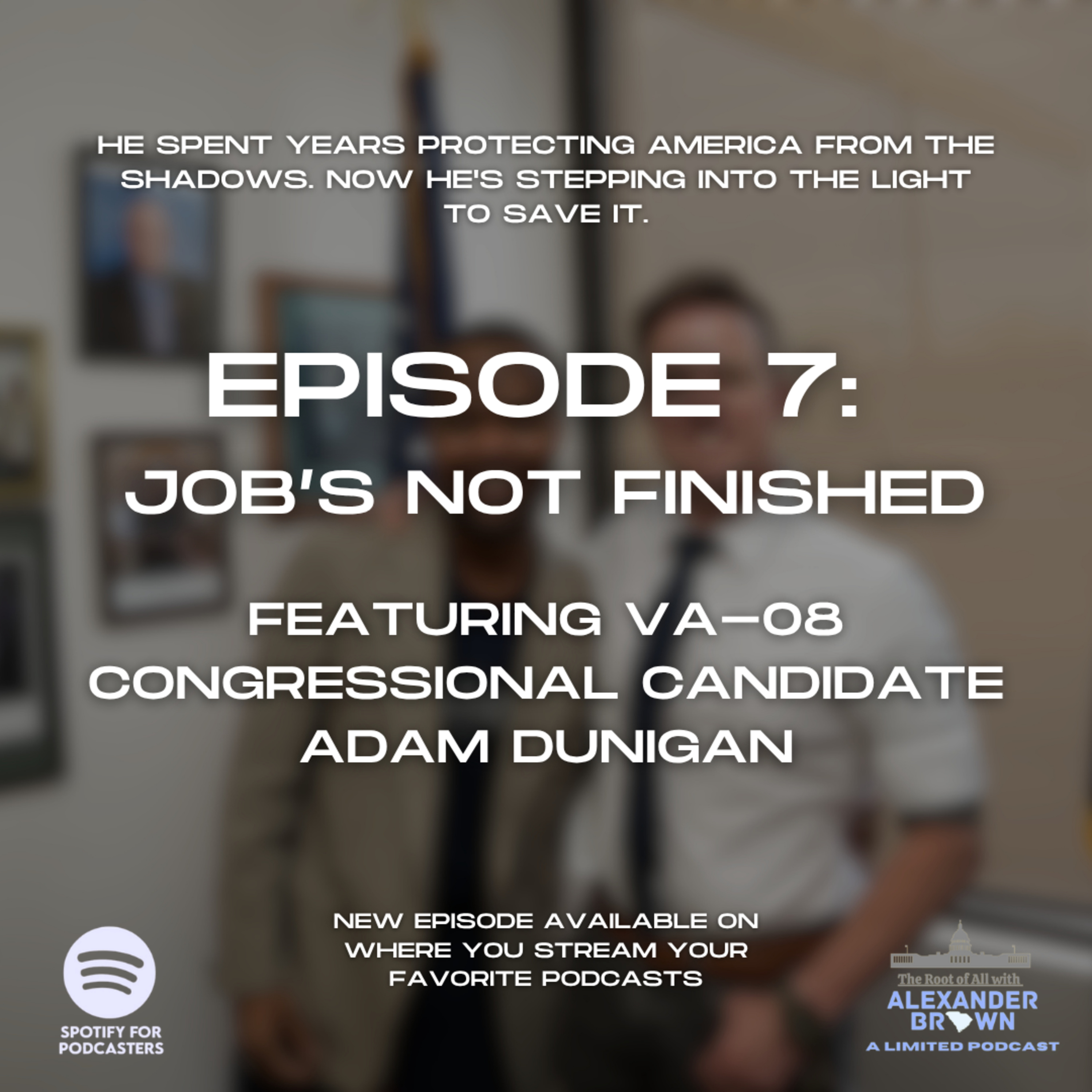 Season 5, Episode 7: Job's Not Finished (Featuring Adam Dunigan) episode artwork