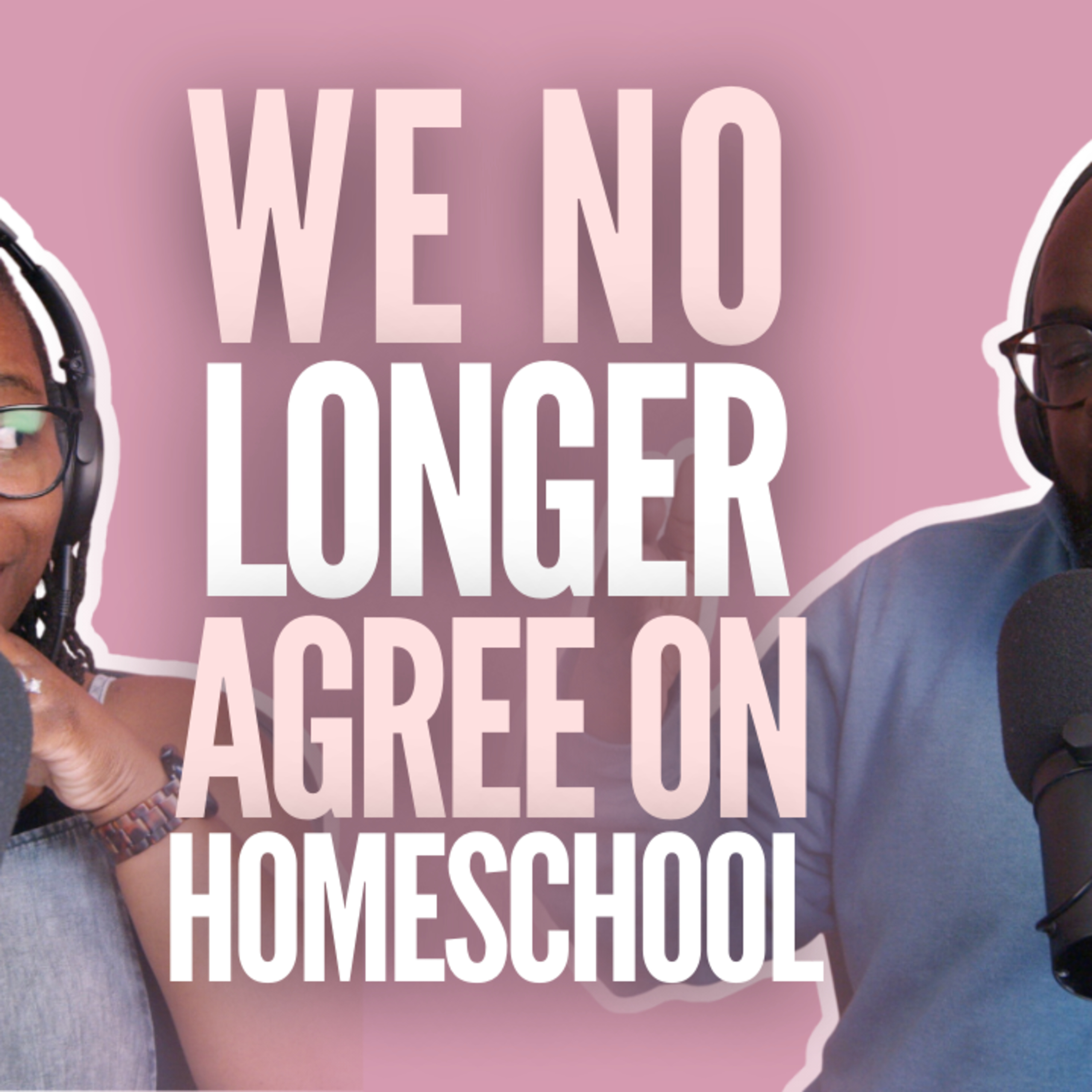 We Don't Agree on Homeschool #HMAY Ep. 227