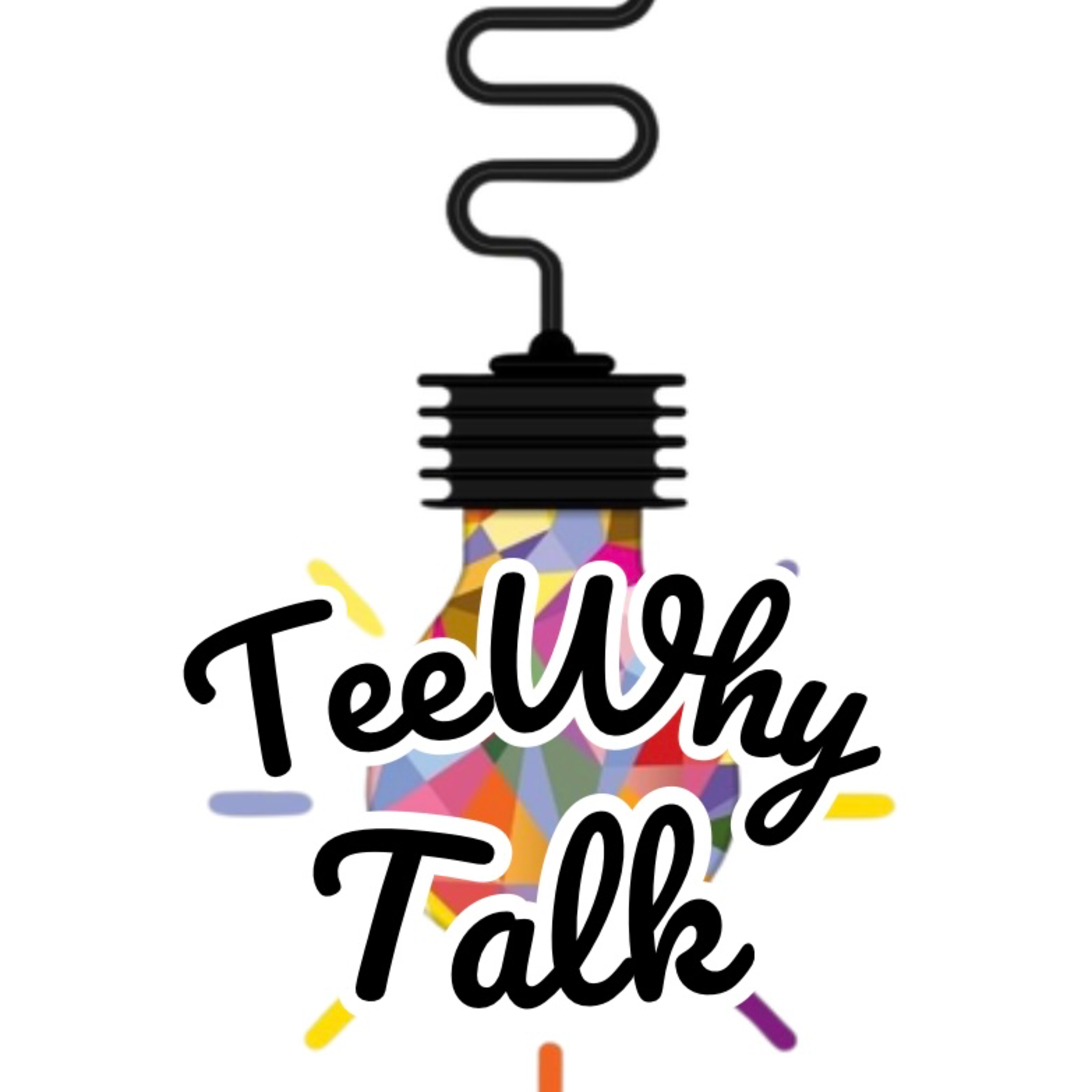TeeWhy Talk
