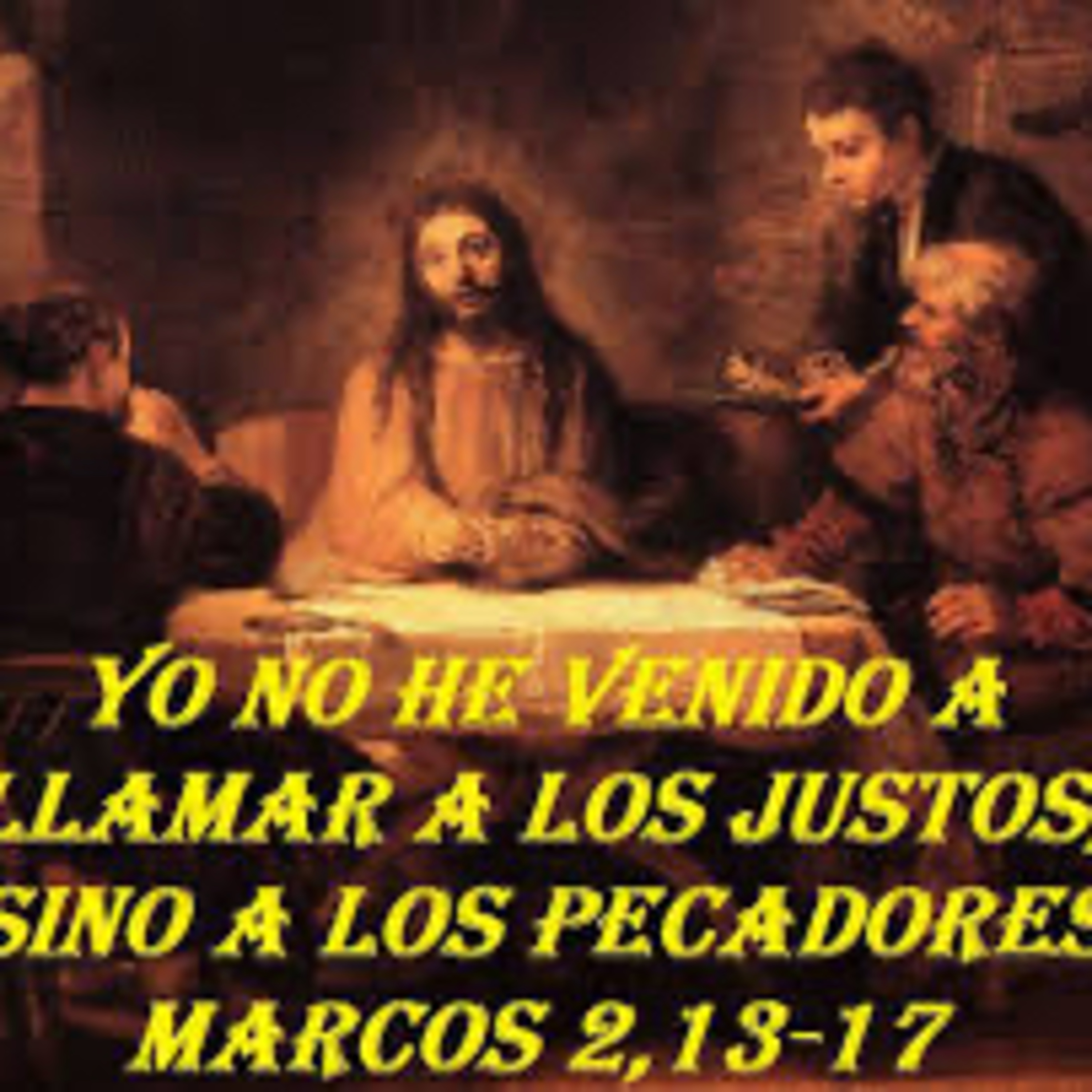 Evangelio del Sábado 18 de Enero. Marcos 2,13-17