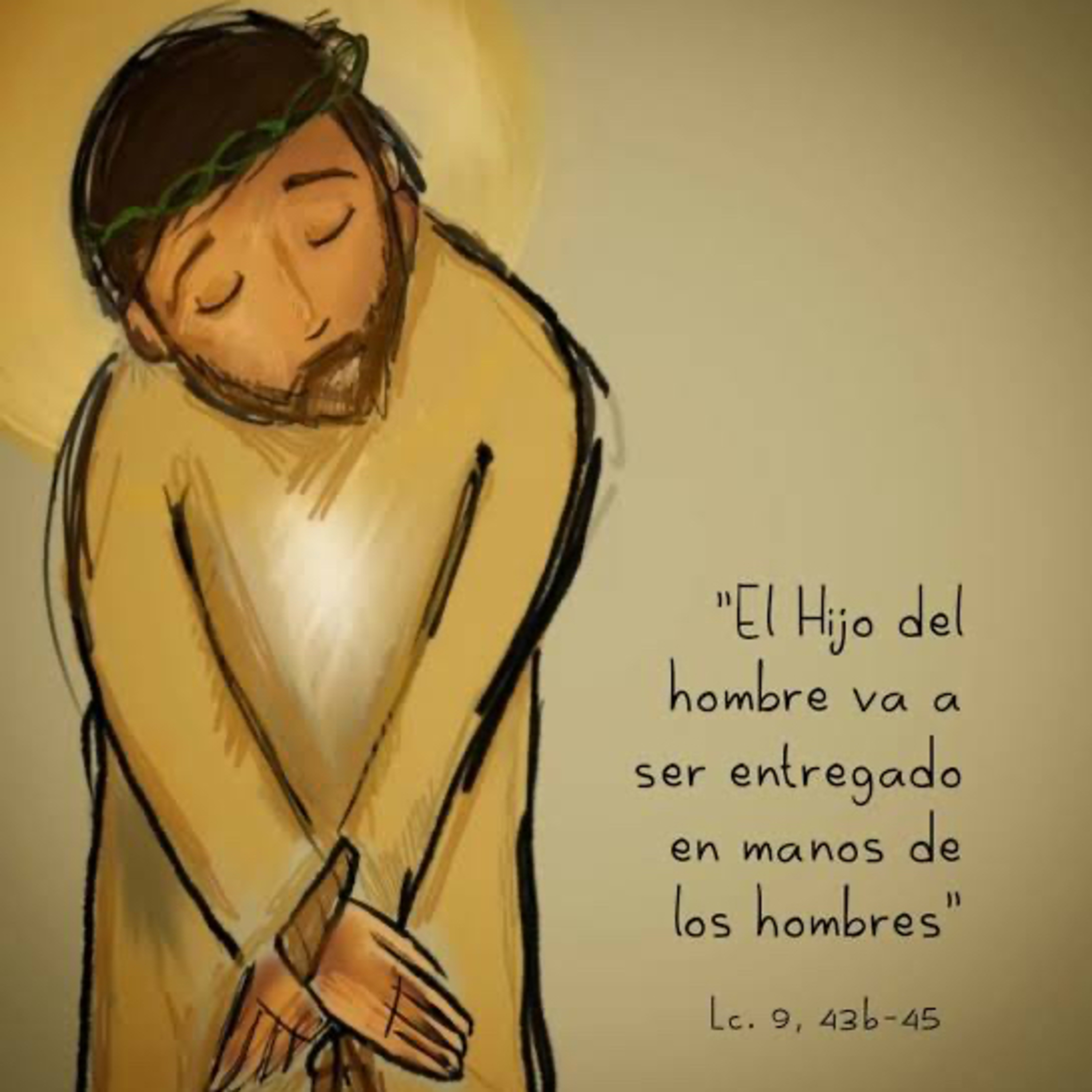 Evangelio del Sábado 27 de Septiembre. Lucas 9,43b-45.