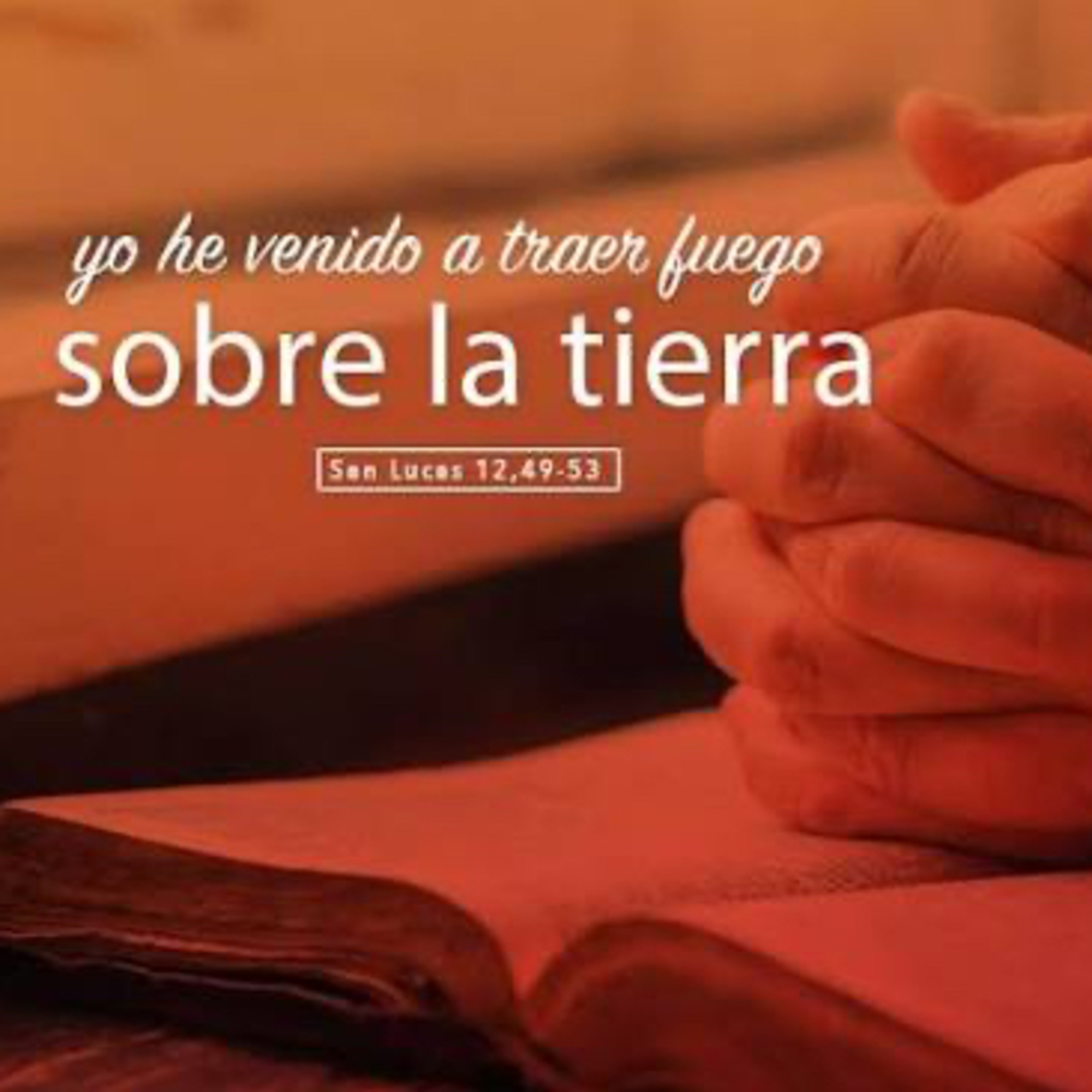 Evangelio del Jueves 23 de Octubre. Lucas 12,49-53