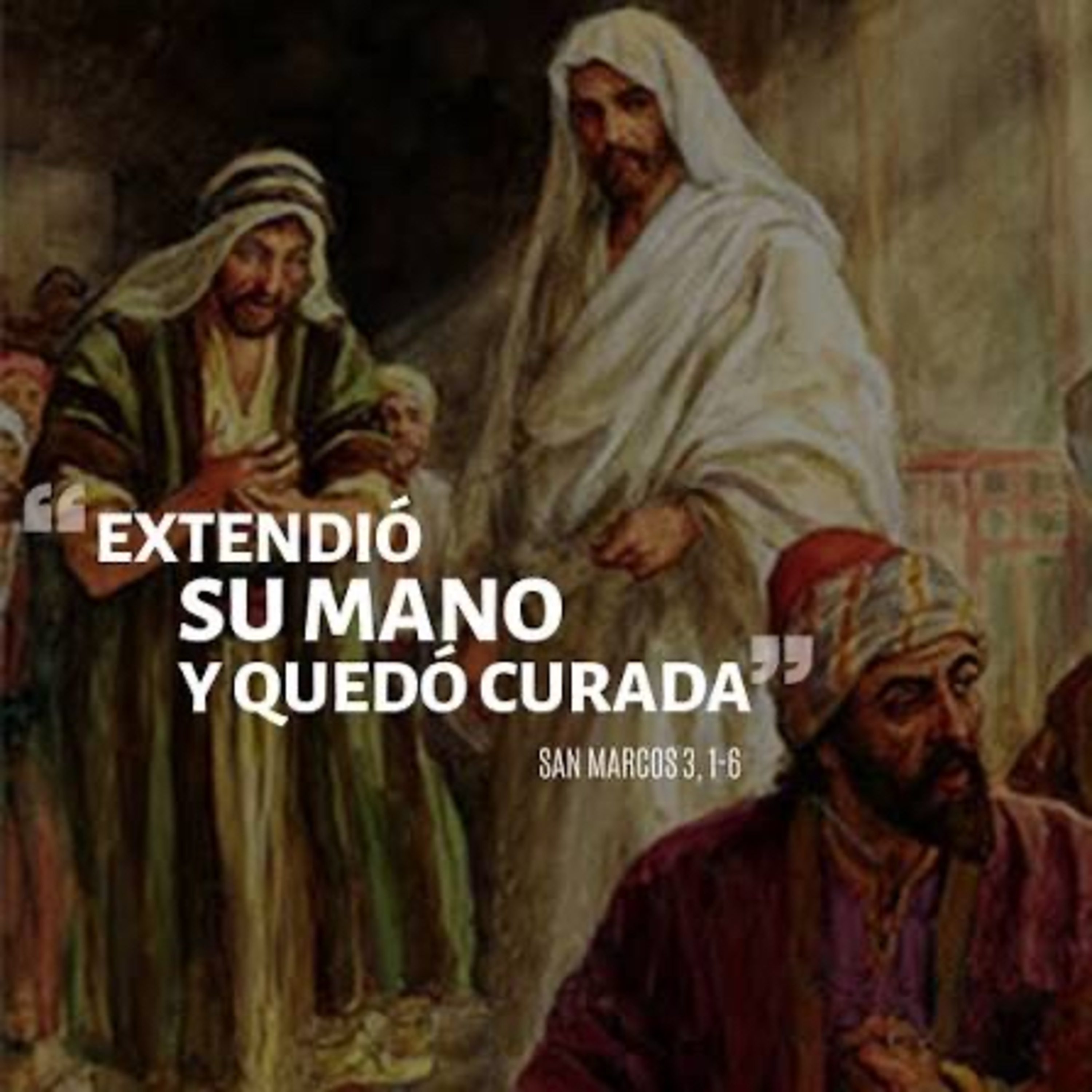 Evangelio del Miércoles 21 de Enero. Marcos 3,1-6.