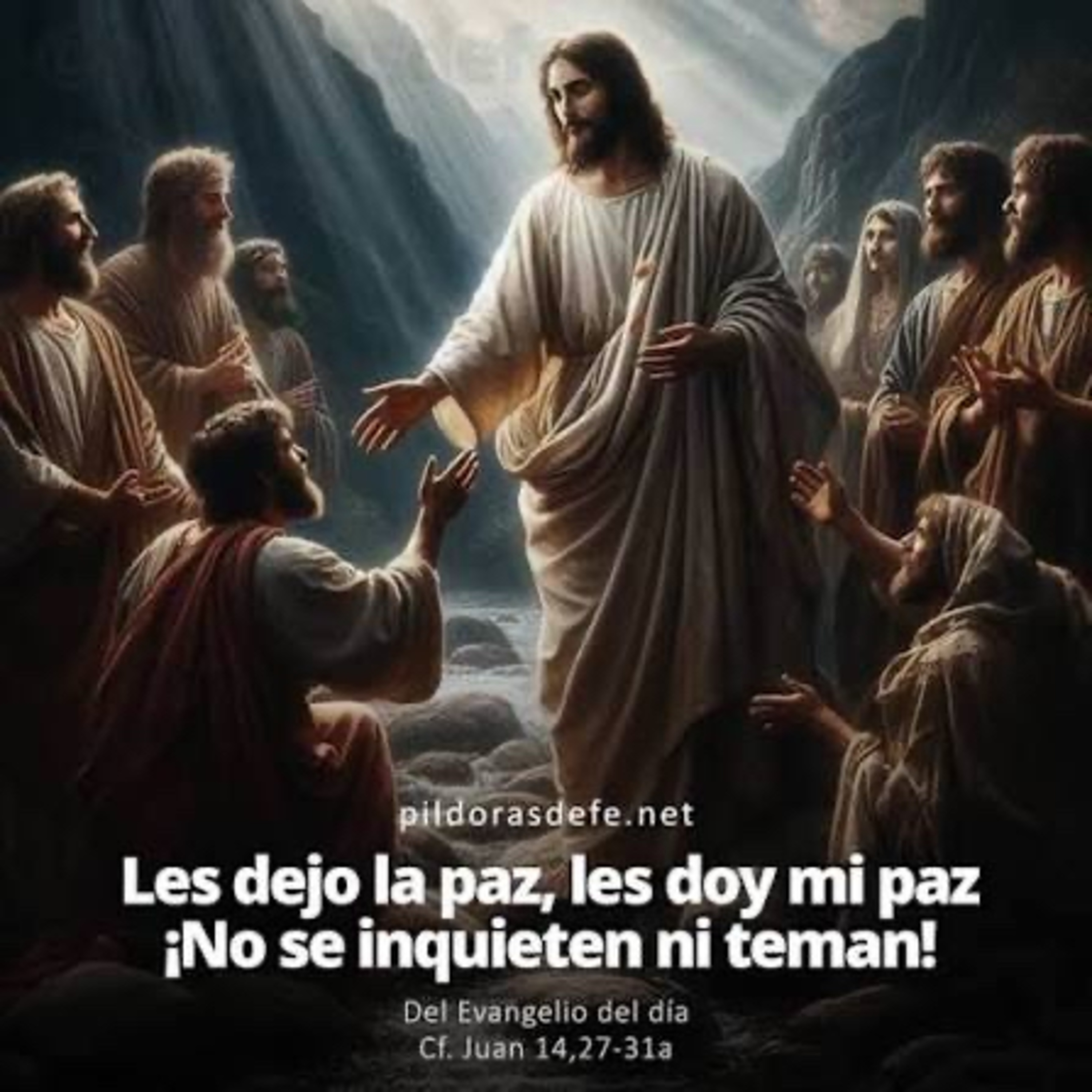 Evangelio del Martes 5 de Mayo. Juan 14,27-31a.