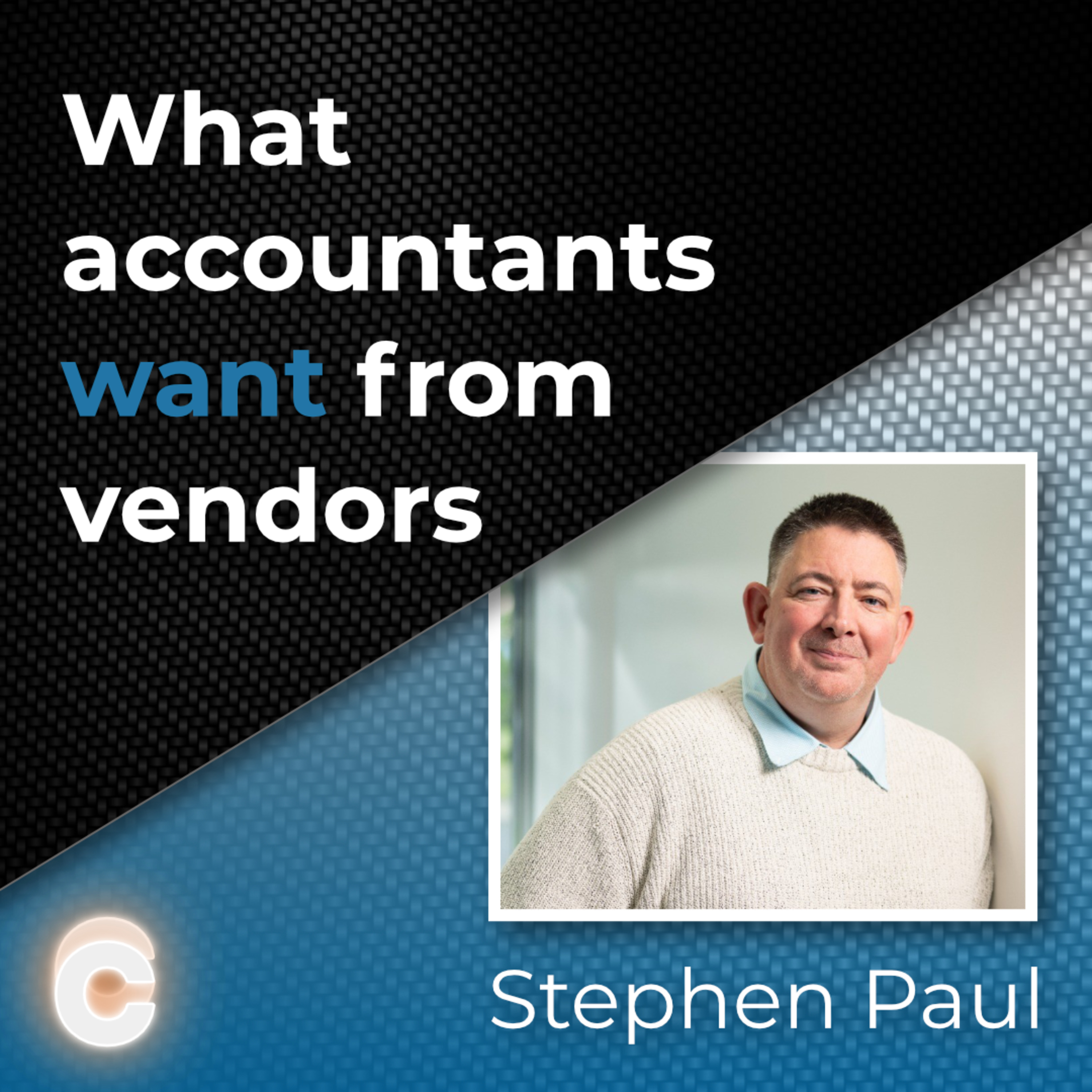 What Accountants REALLY Want From Vendors (& Their Account Managers) episode artwork