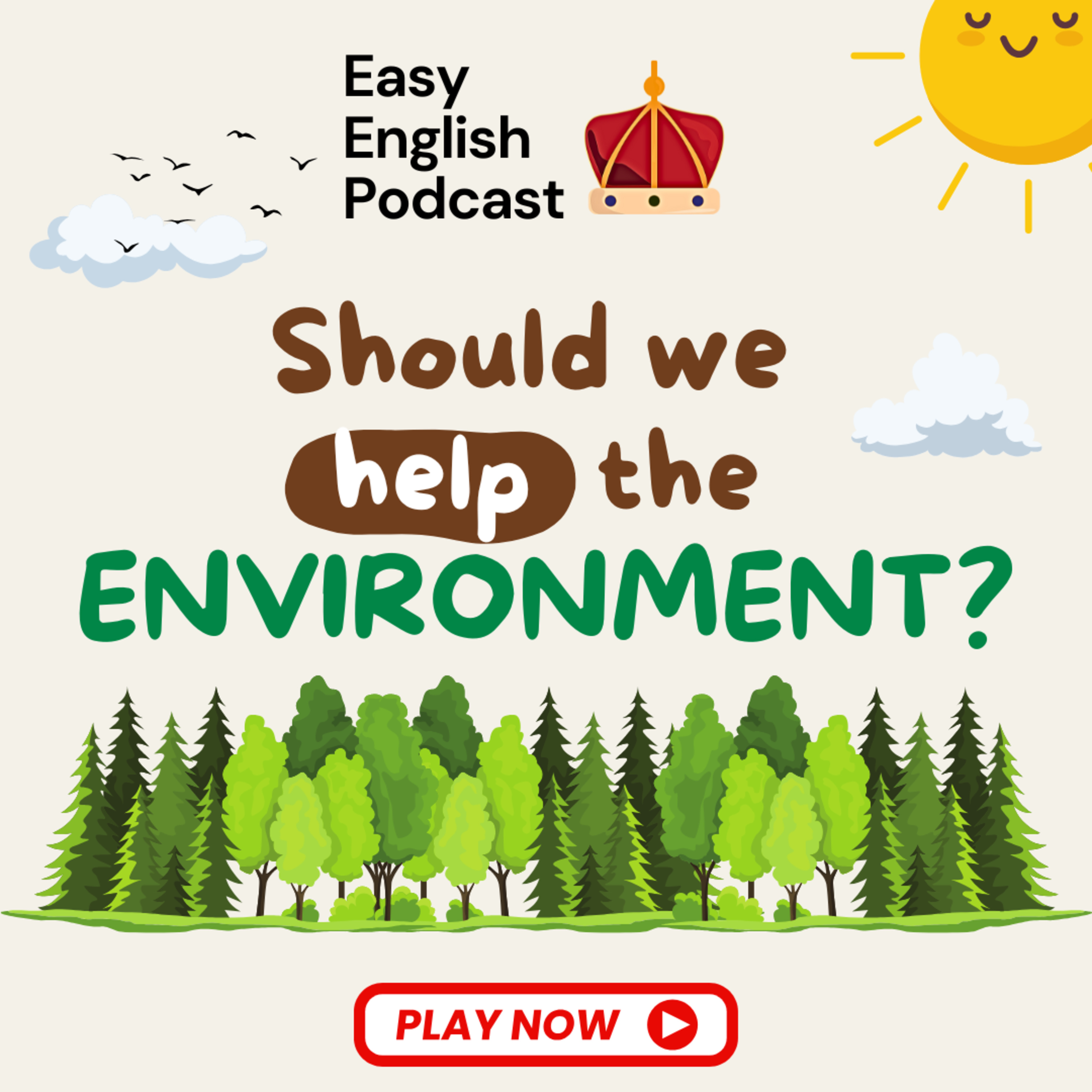 Should We Protect The Environment? | Easy English Podcast episode artwork