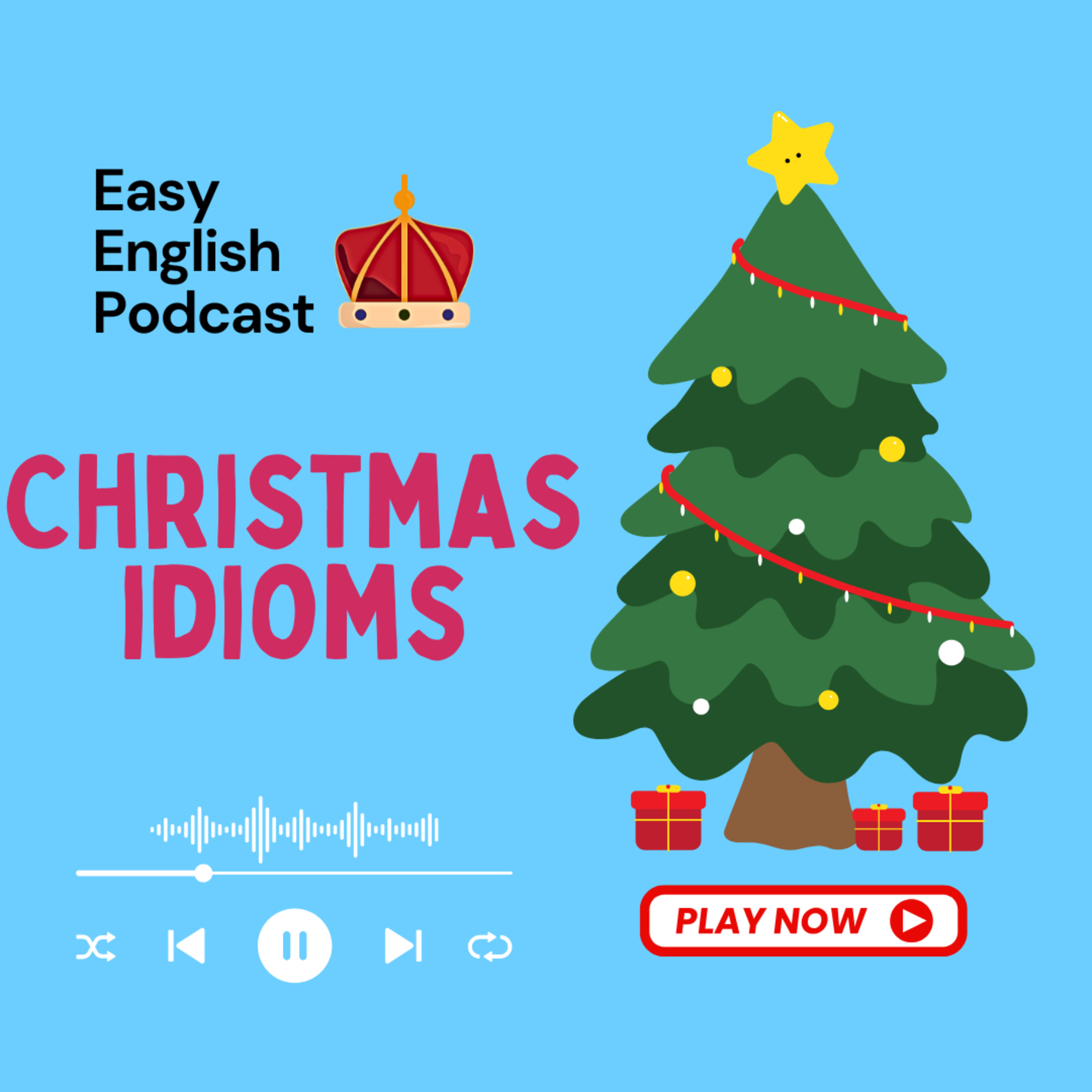 Christmas Idioms & Phrases You Should Know | Learn English with Easy English Podcast episode artwork