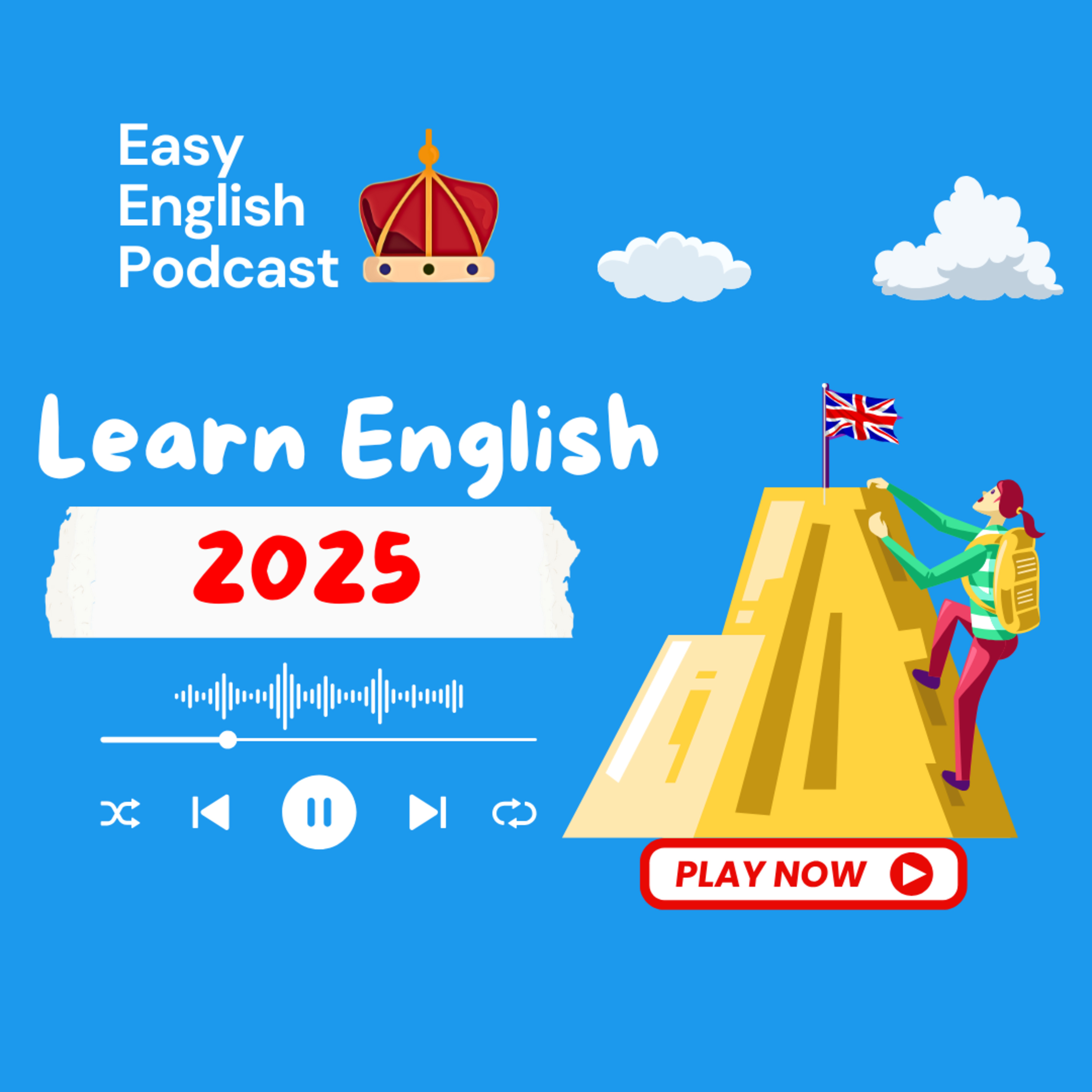 How To Learn English in 2025 | Easy English Podcast episode artwork