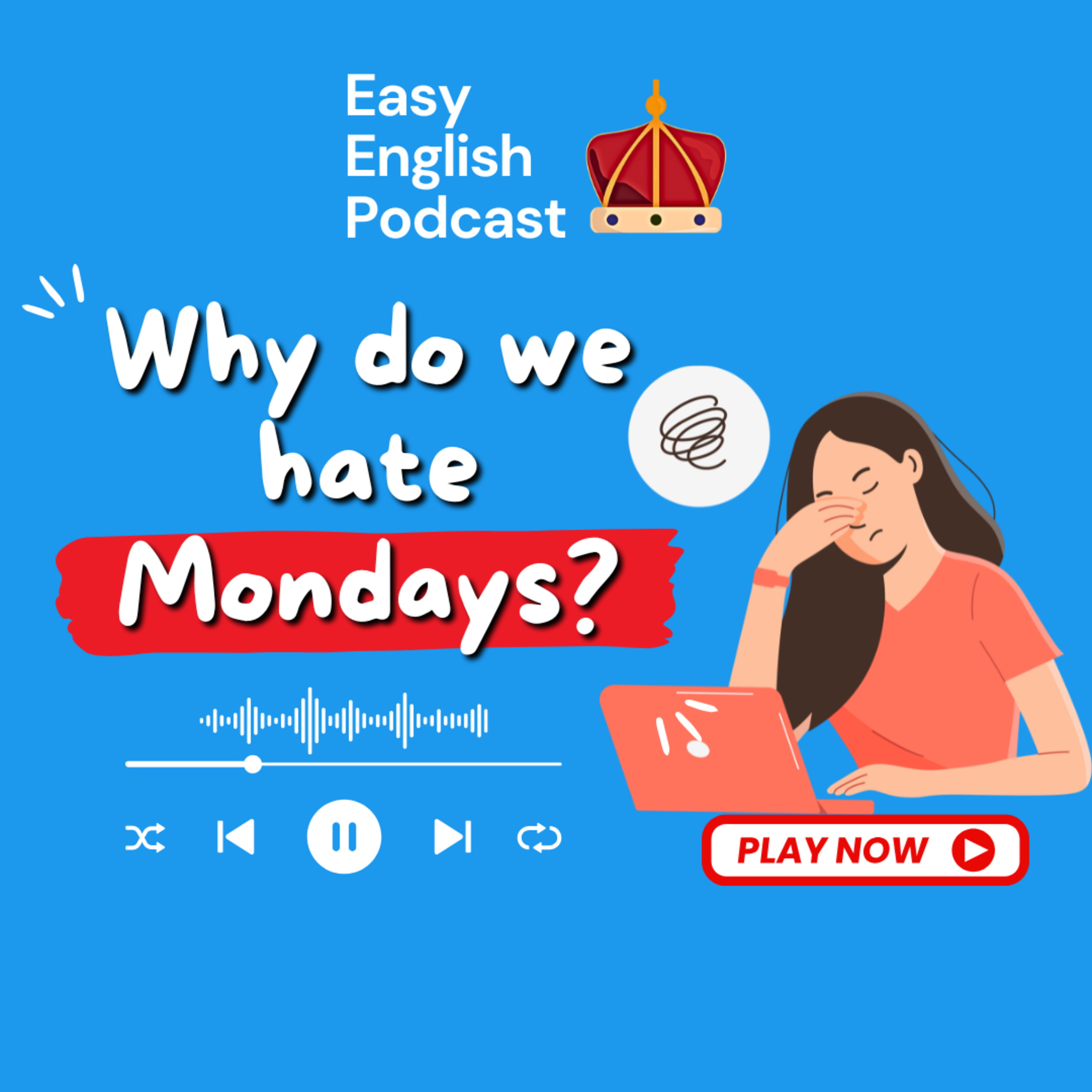 Why do we hate Mondays? | Easy English Podcast episode artwork