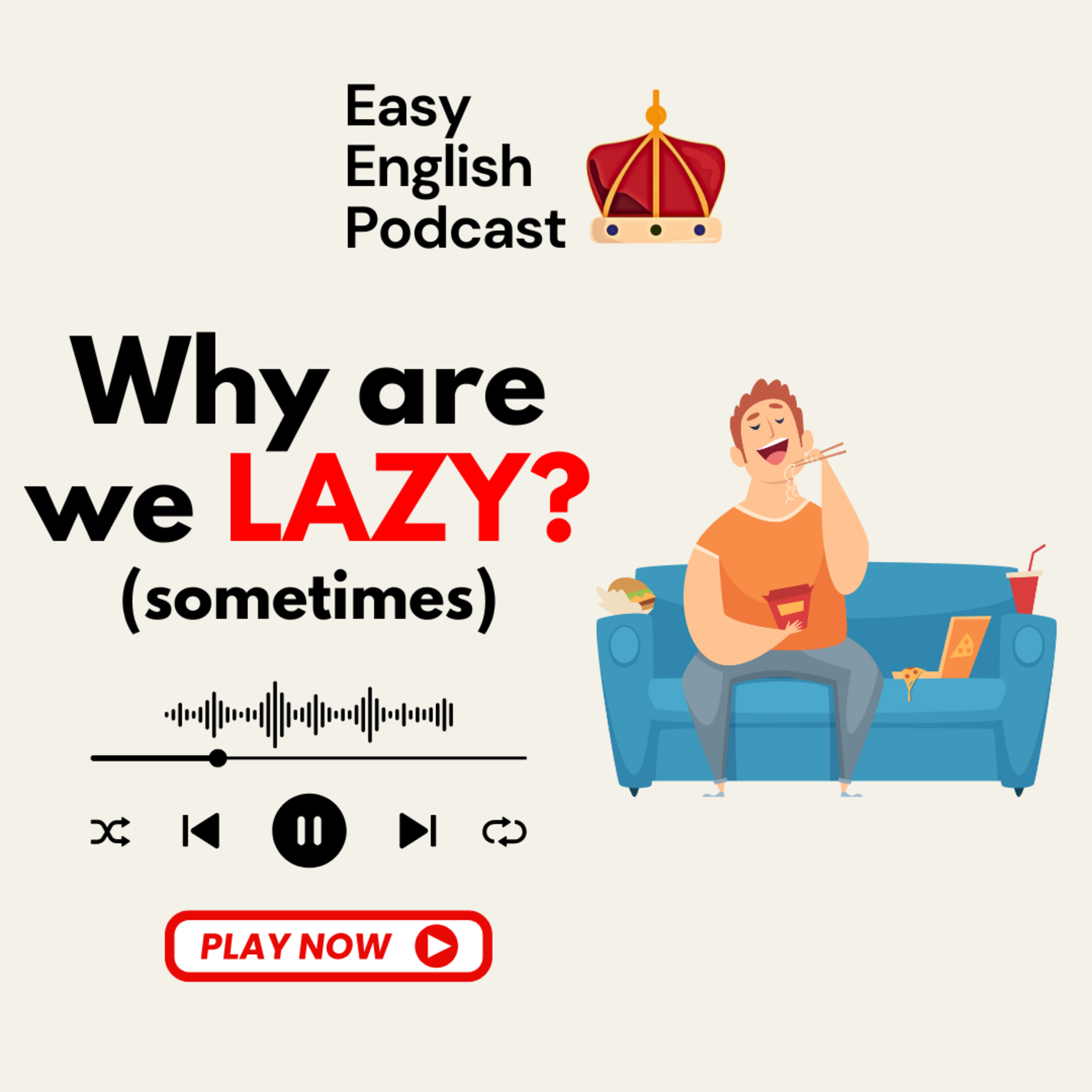 Why Are We Lazy? | Easy English Podcast episode artwork