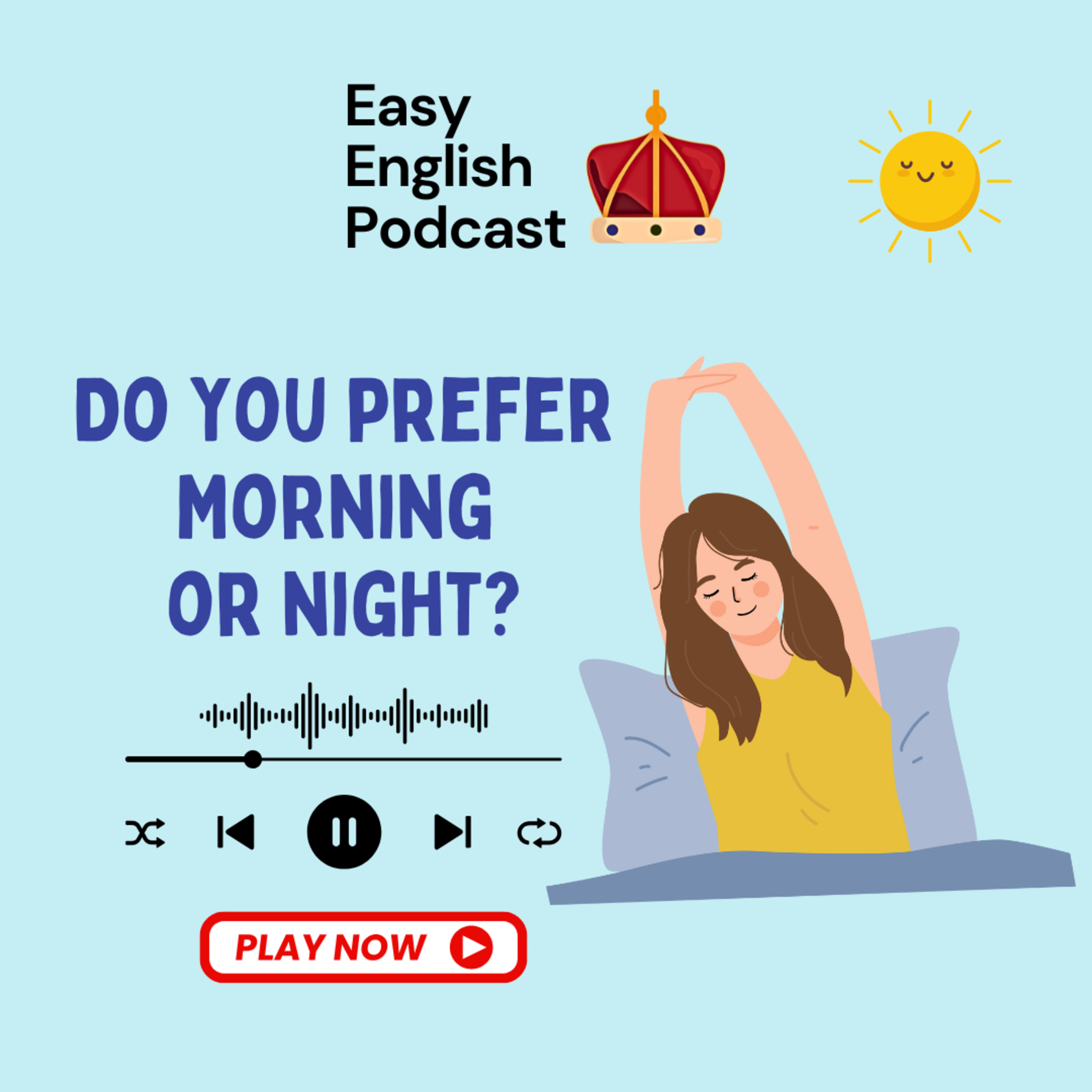 Are You a Morning Person or a Night Owl? Here’s Why It Matters! | Easy English Podcast