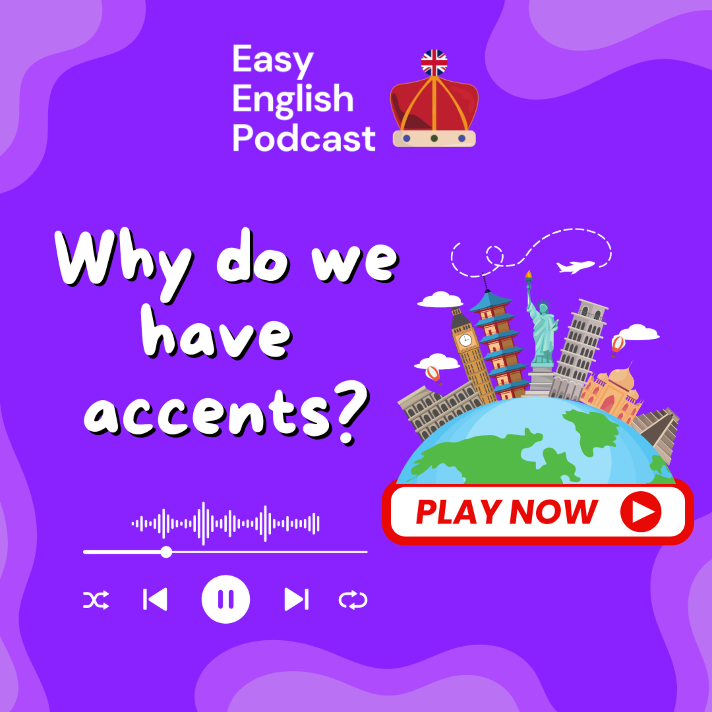 Why Do People Have Different Accents? | Easy English Podcast