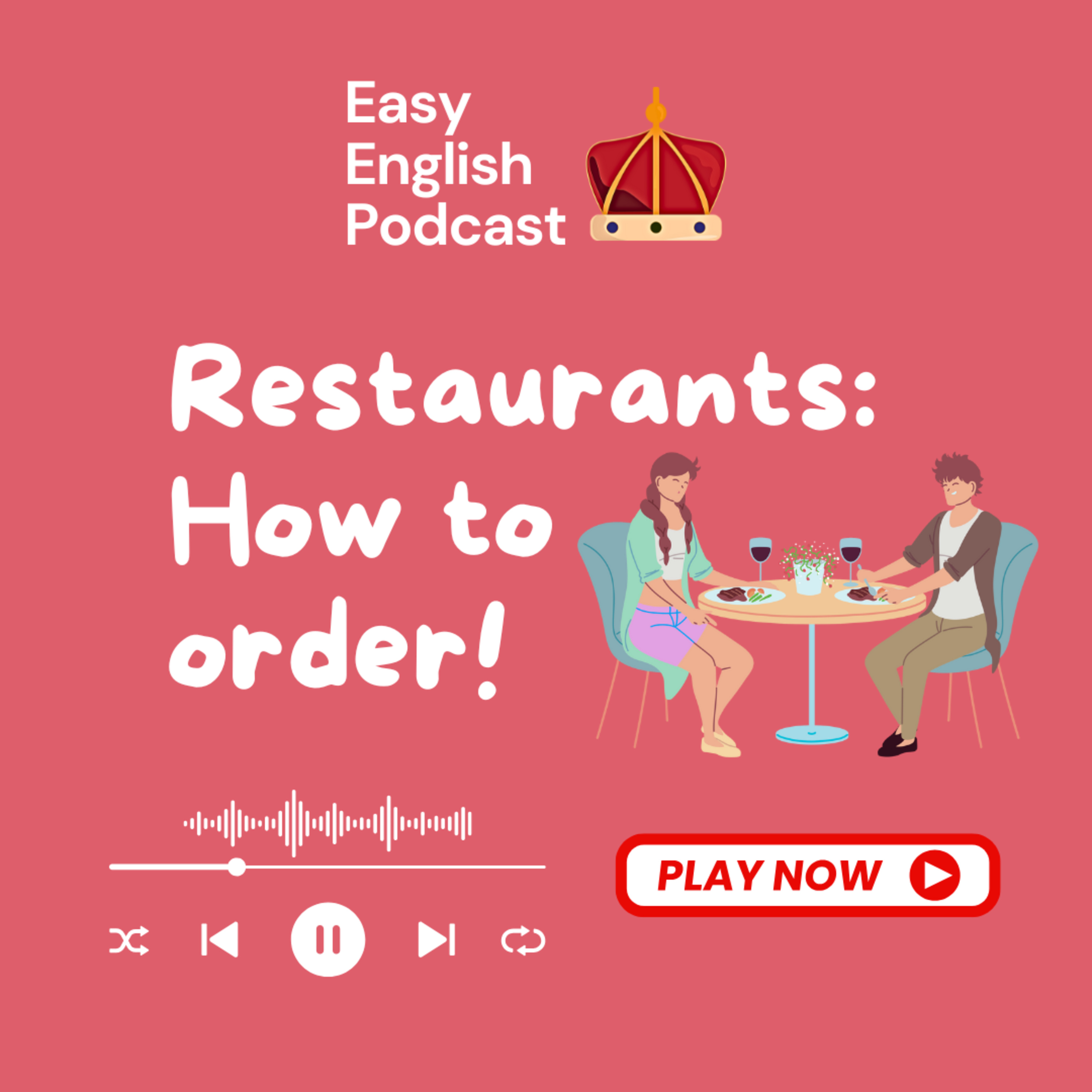 Restaurants: Ordering, the bill, tips and more! | Easy English Podcast