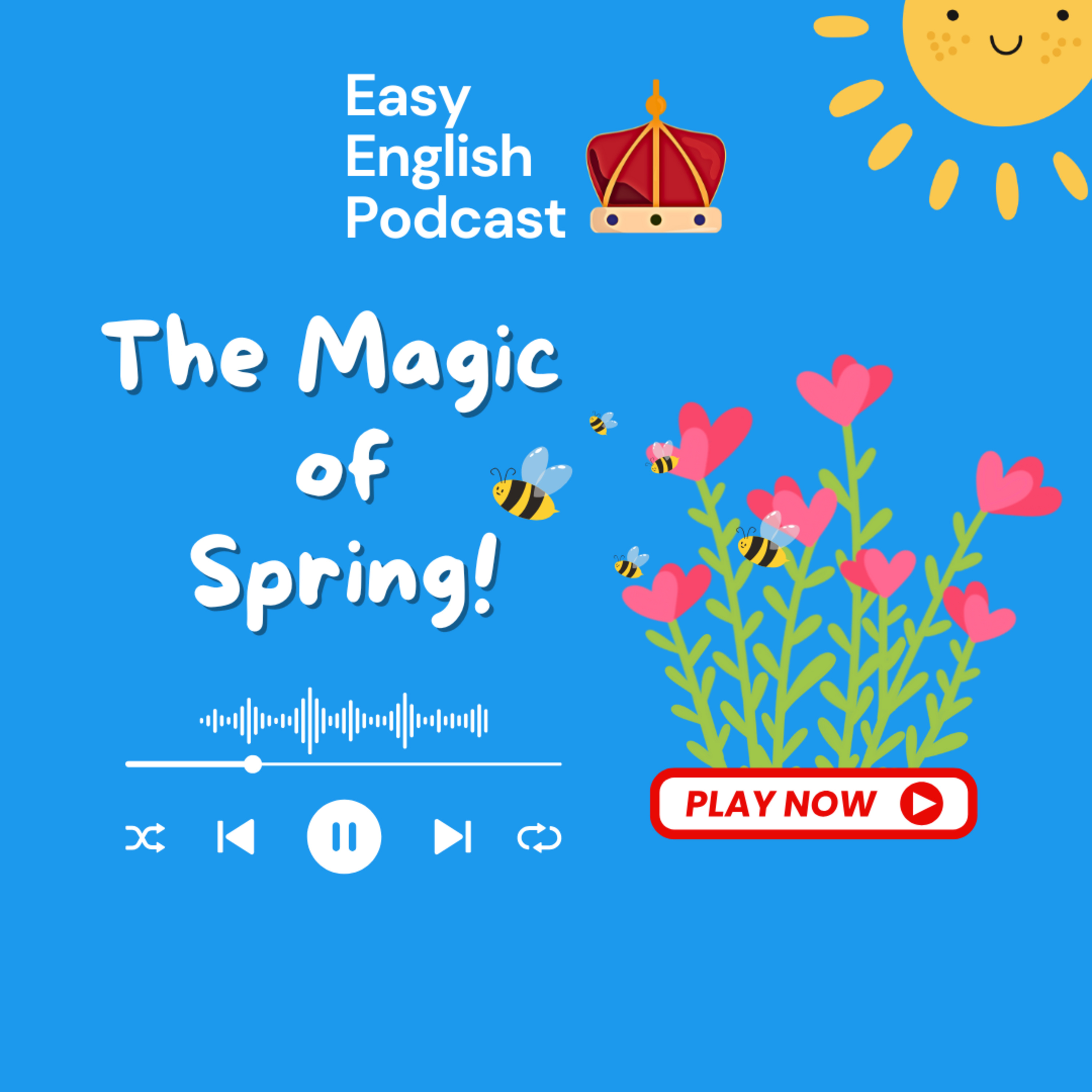 The Magic of Spring – Nature & Why It Makes Us Happier! | Easy English Podcast
