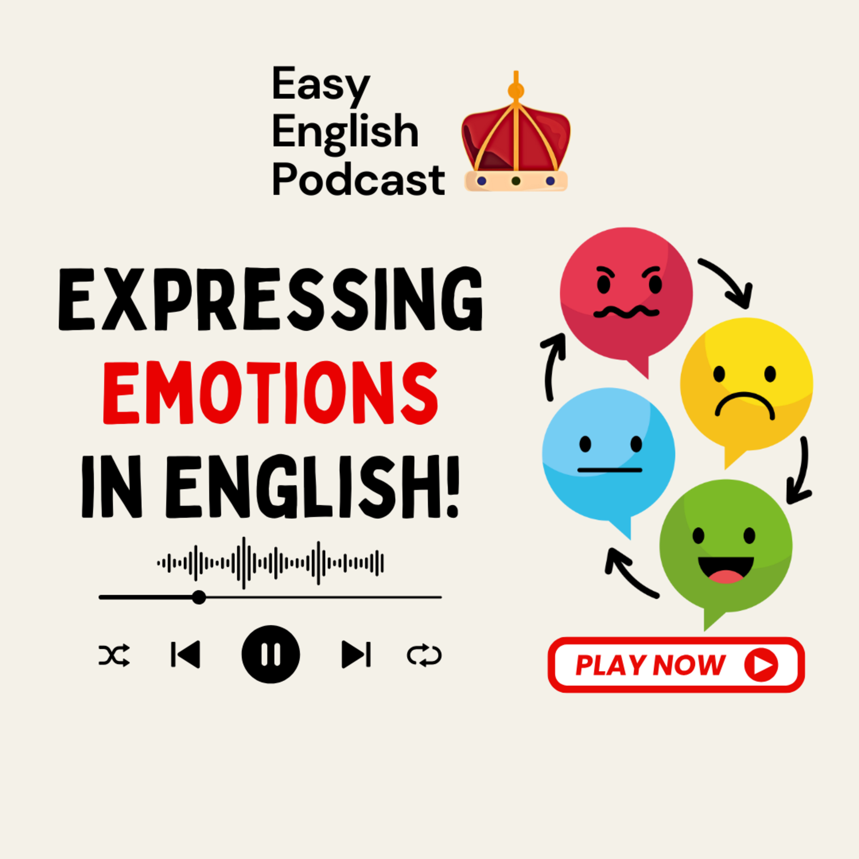 Beyond Happy and Sad: Real English for Expressing Emotions | Easy English Podcast
