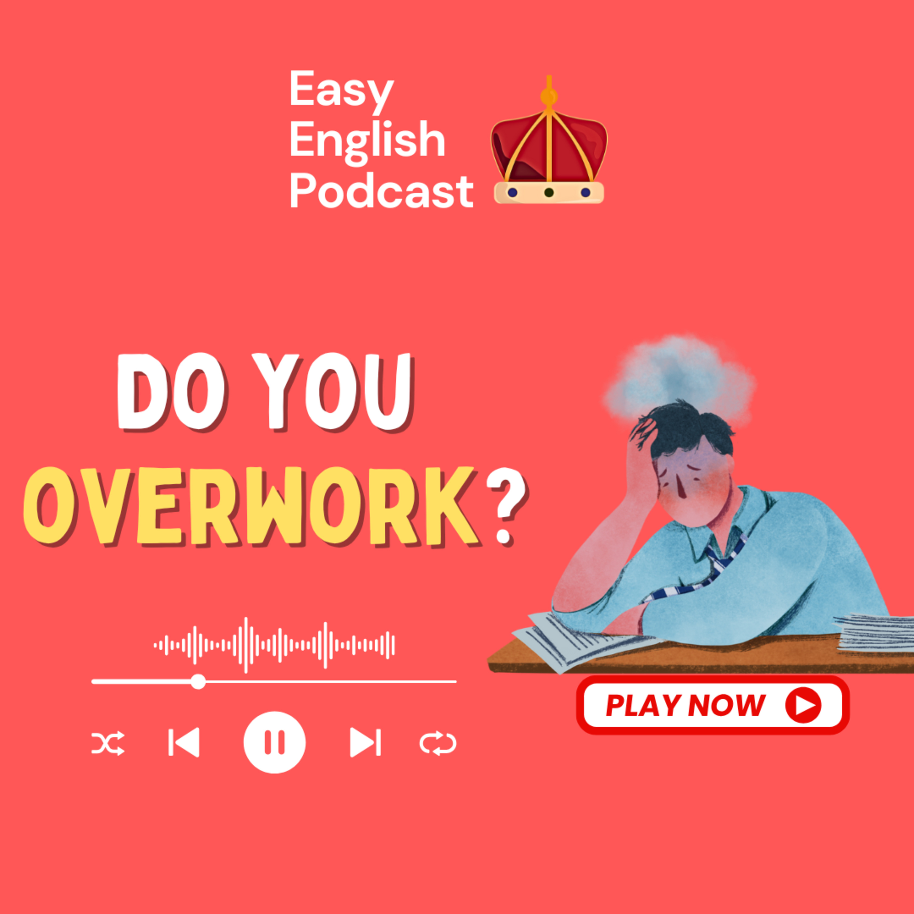 Why Do People Work So Much? – Exploring Global Work Cultures | Easy English Podcast