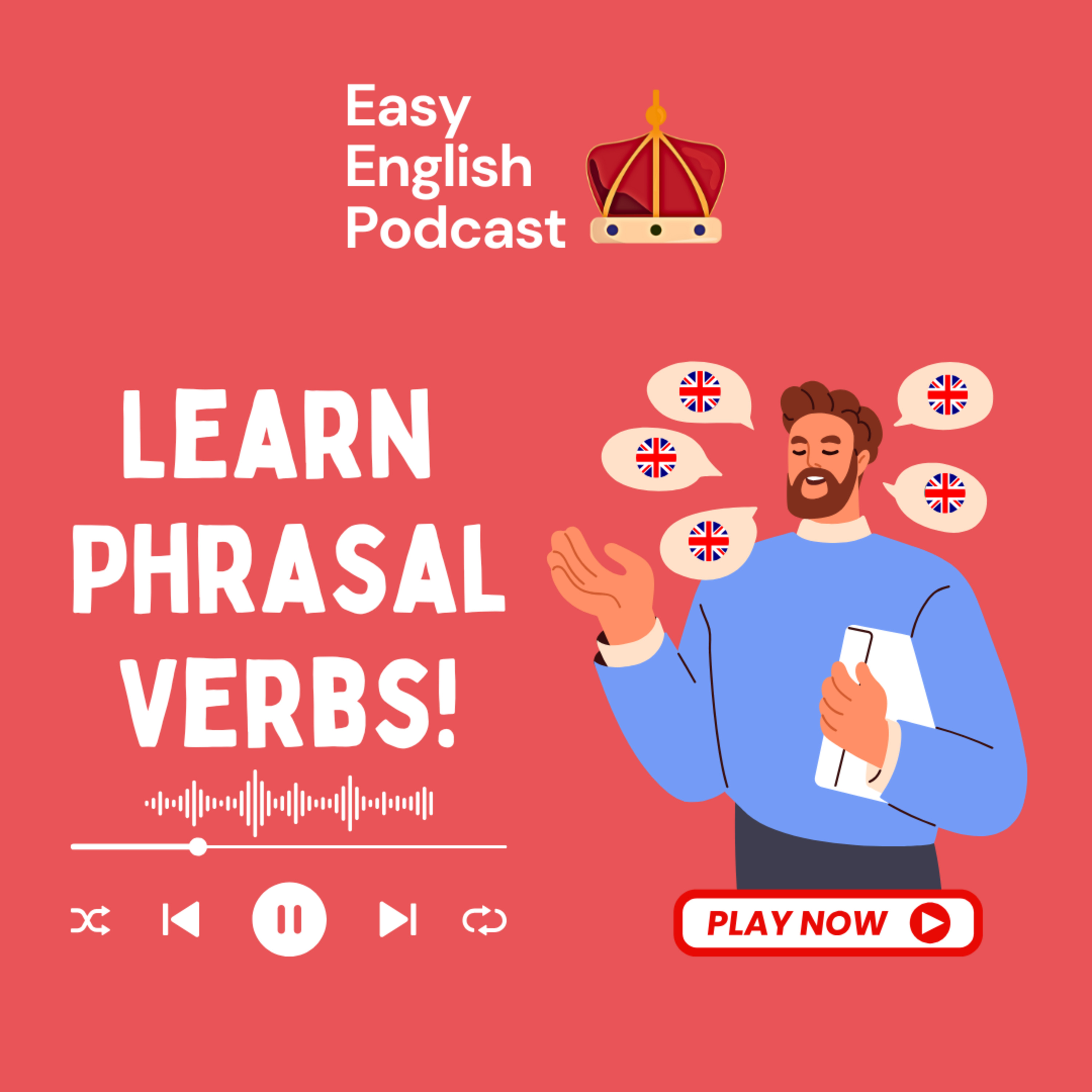 Understand Native Speakers: Essential Phrasal Verbs | Easy English Podcast