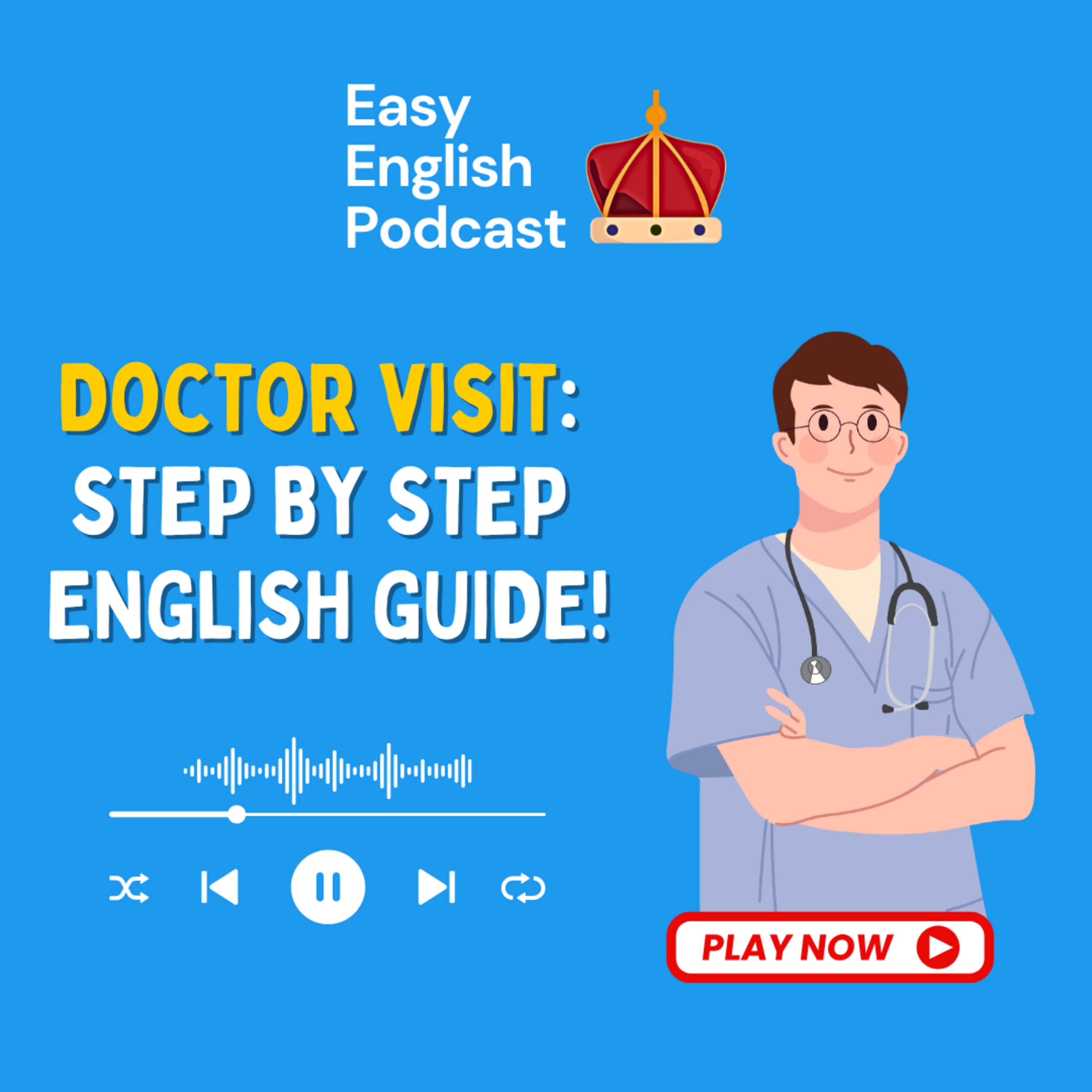 Doctor Visit in English: How to Speak to a Doctor , Healthcare Vocabulary, Phrases, Scenarios | Easy English Podcast