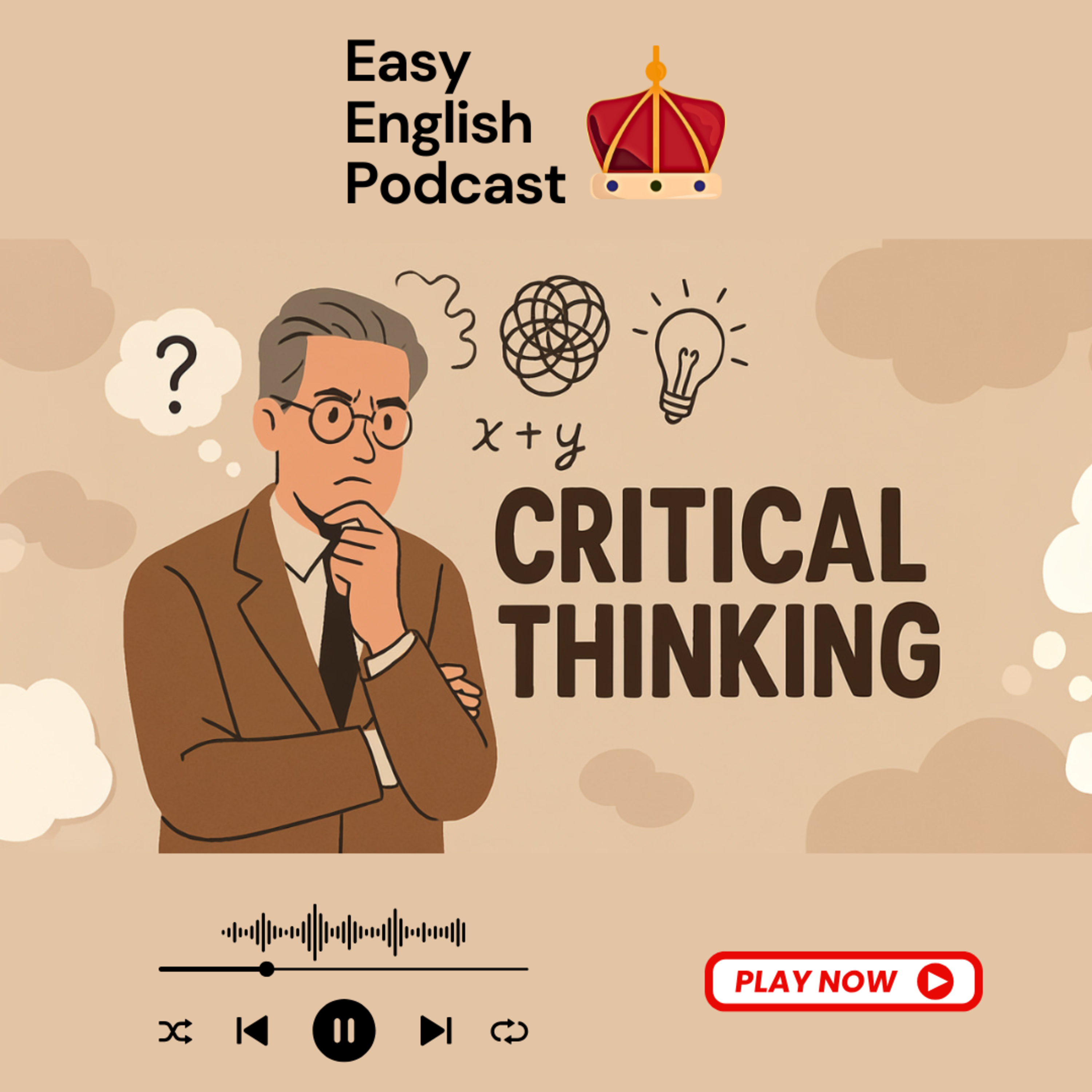 The Power of Critical Thinking: Ask "Why?" & "How?" | Easy English Podcast