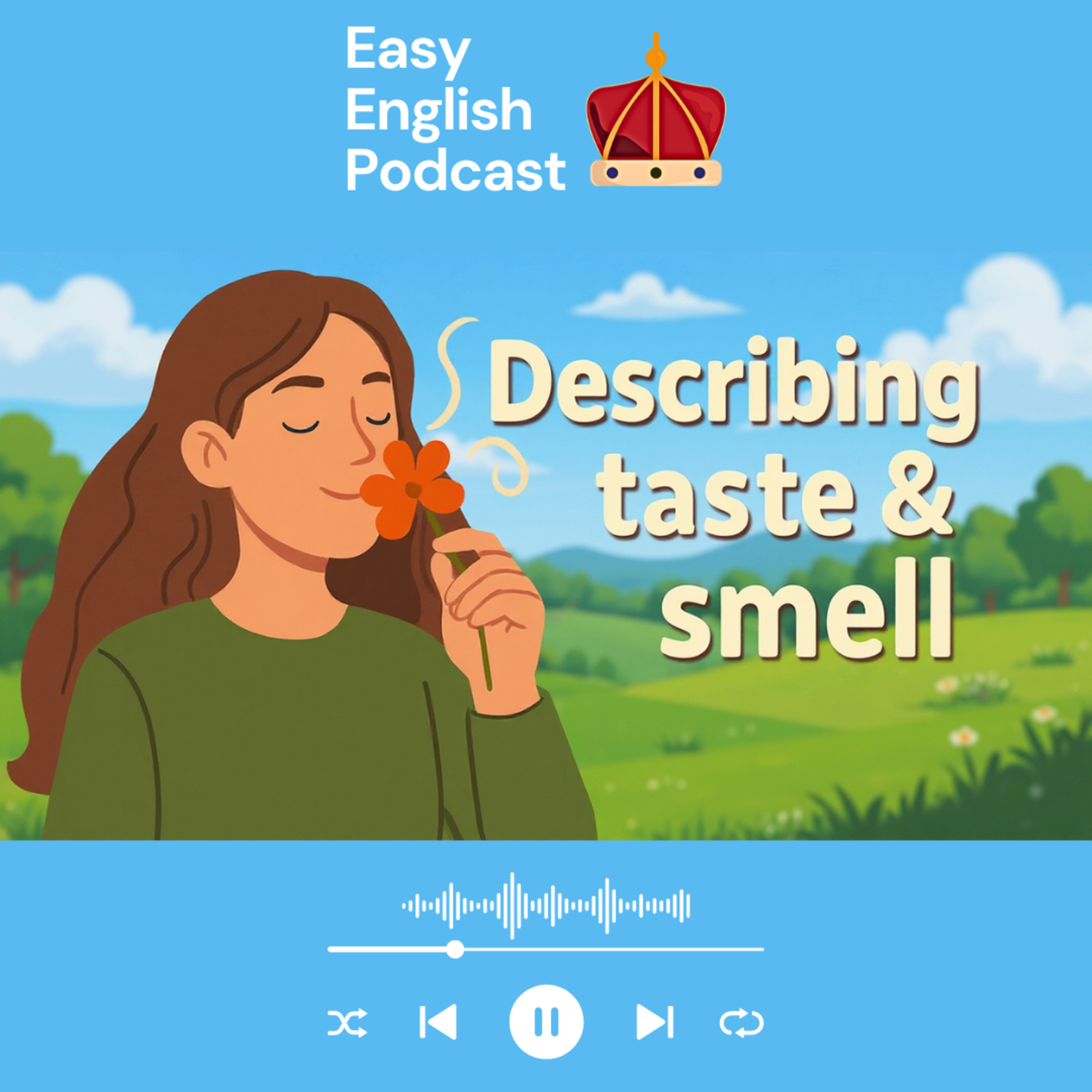 Describing Tastes & Smells: Sensory Vocabulary in English | Easy English Podcast