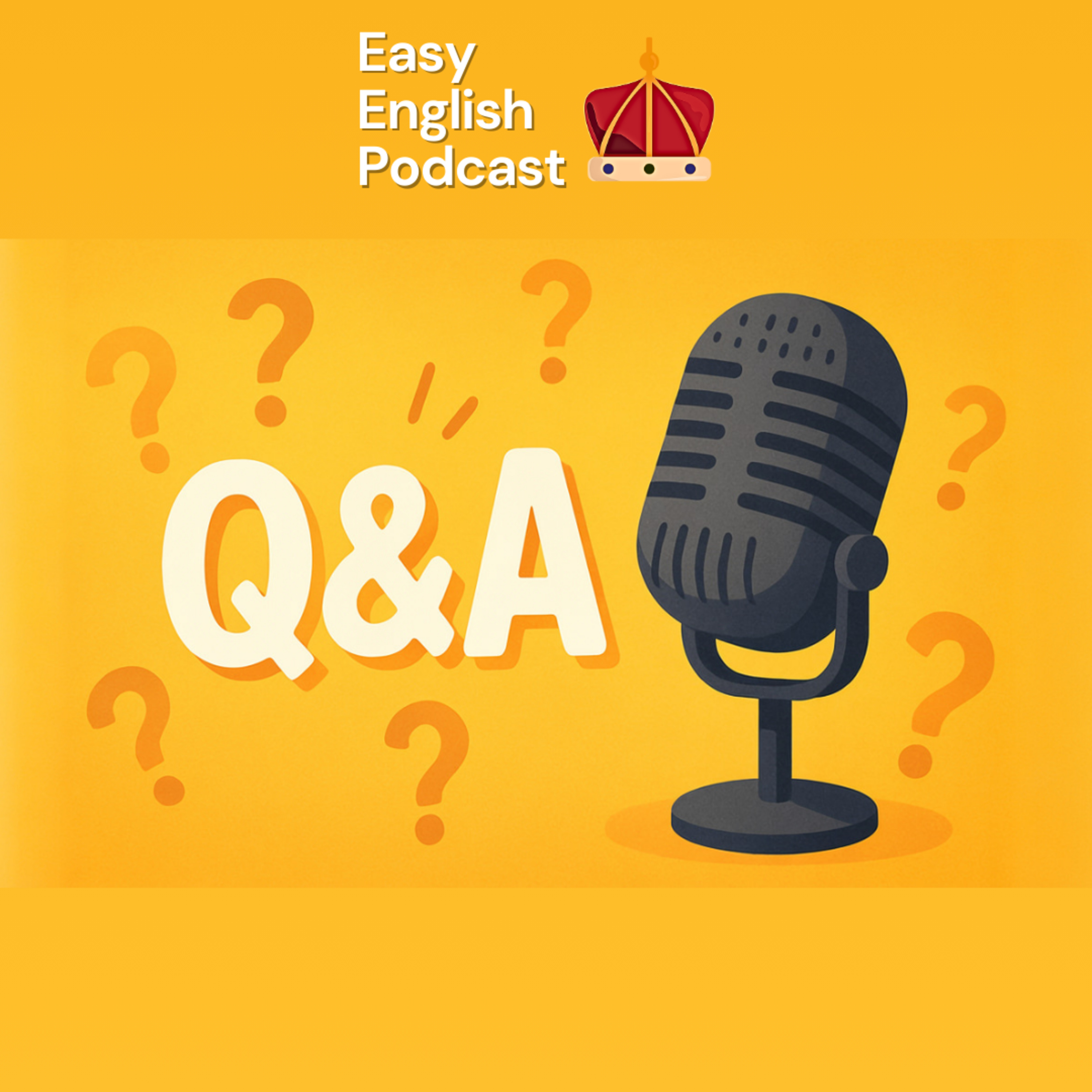 The "Why" Behind English: Common English Questions | Easy English Podcast