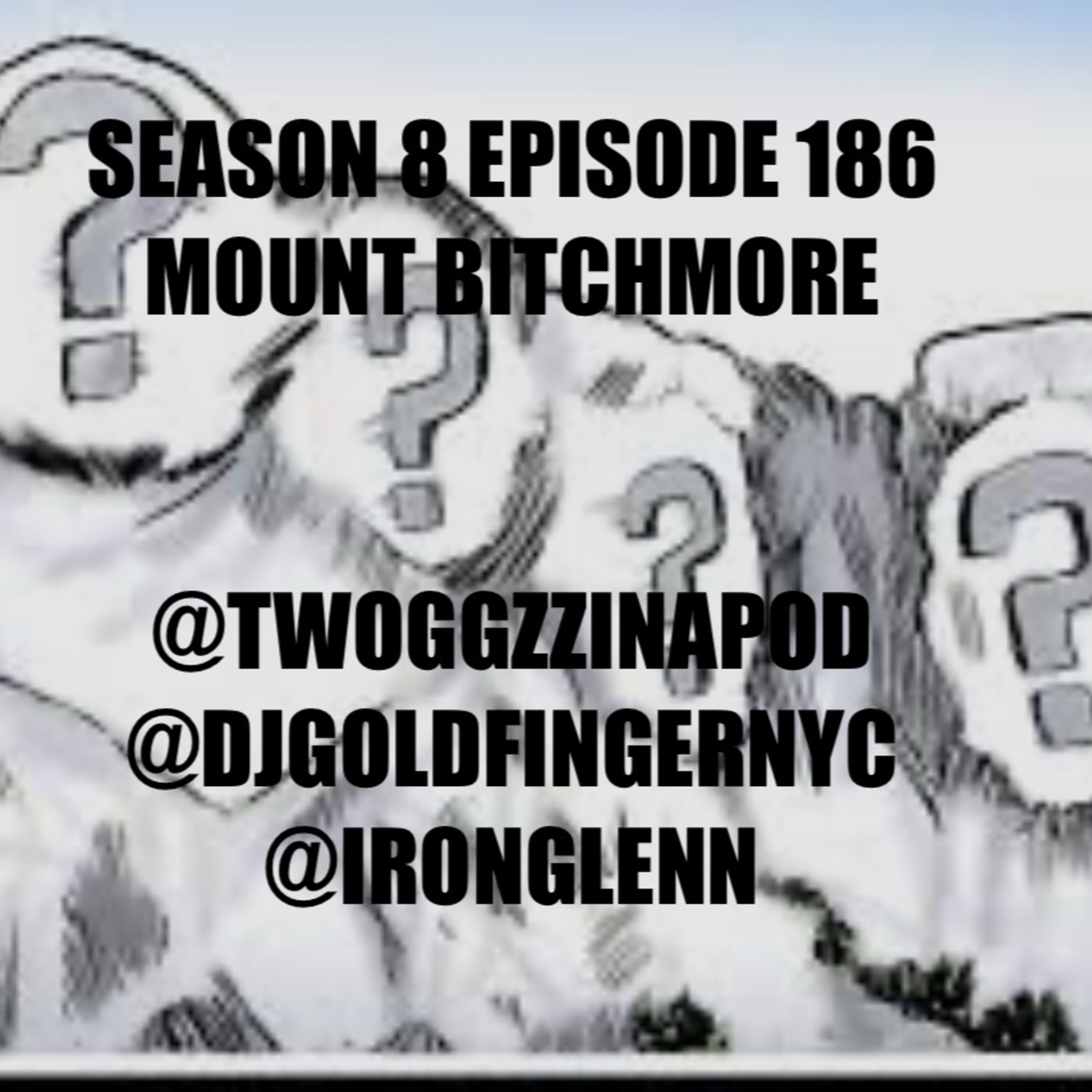 MOUNT BITCHMORE episode artwork