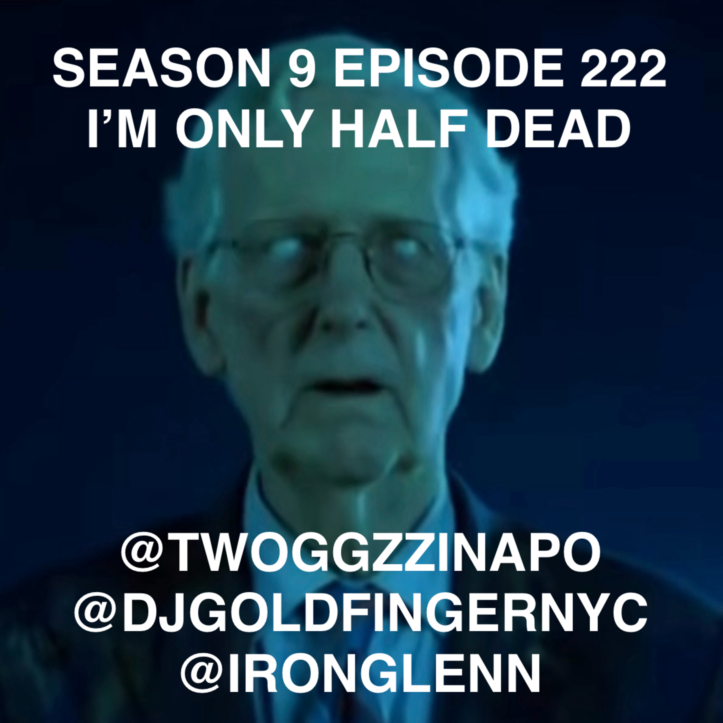 I"M ONLY HALF DEAD episode artwork