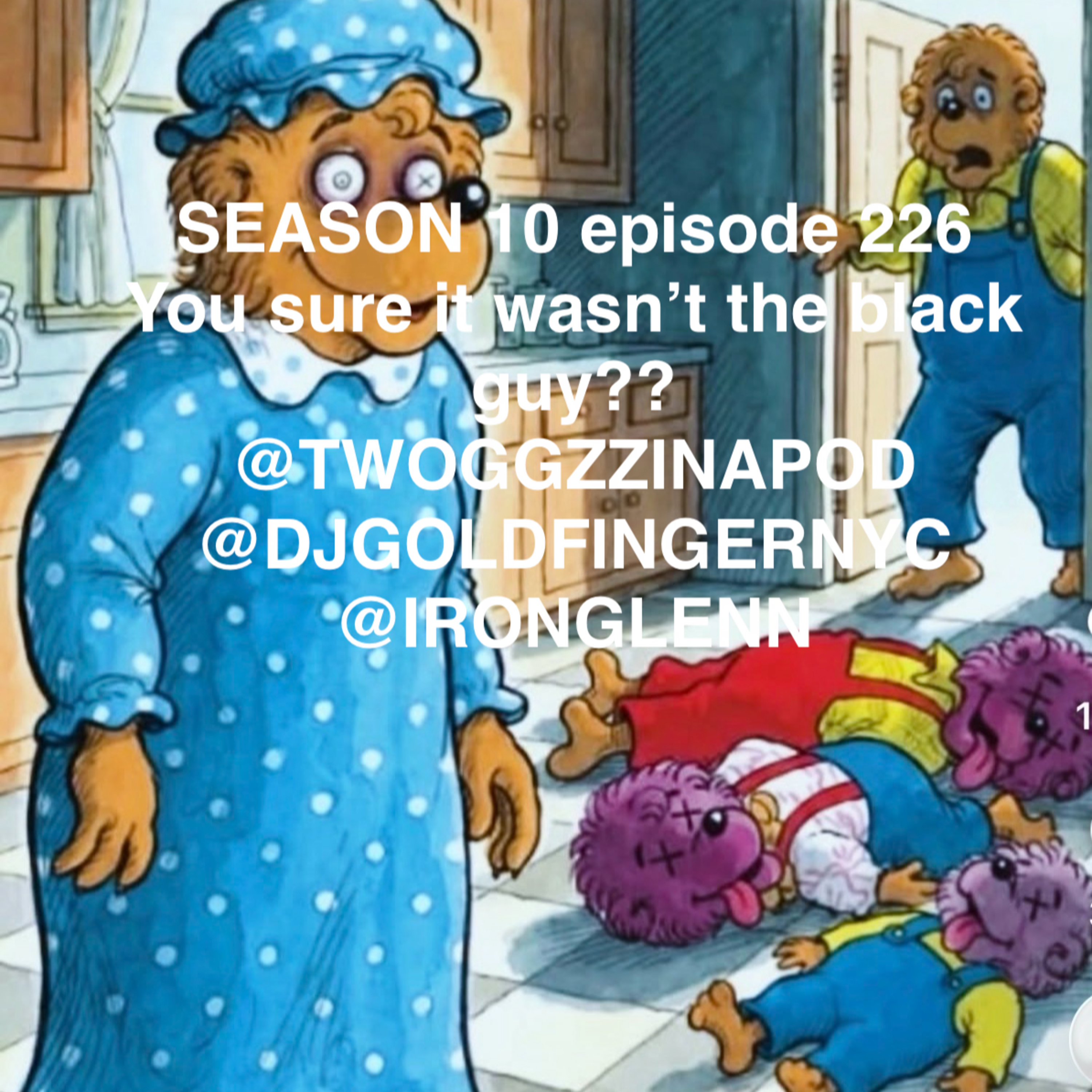 YOU SURE IT WASN'T THE BLACK GUY? episode artwork