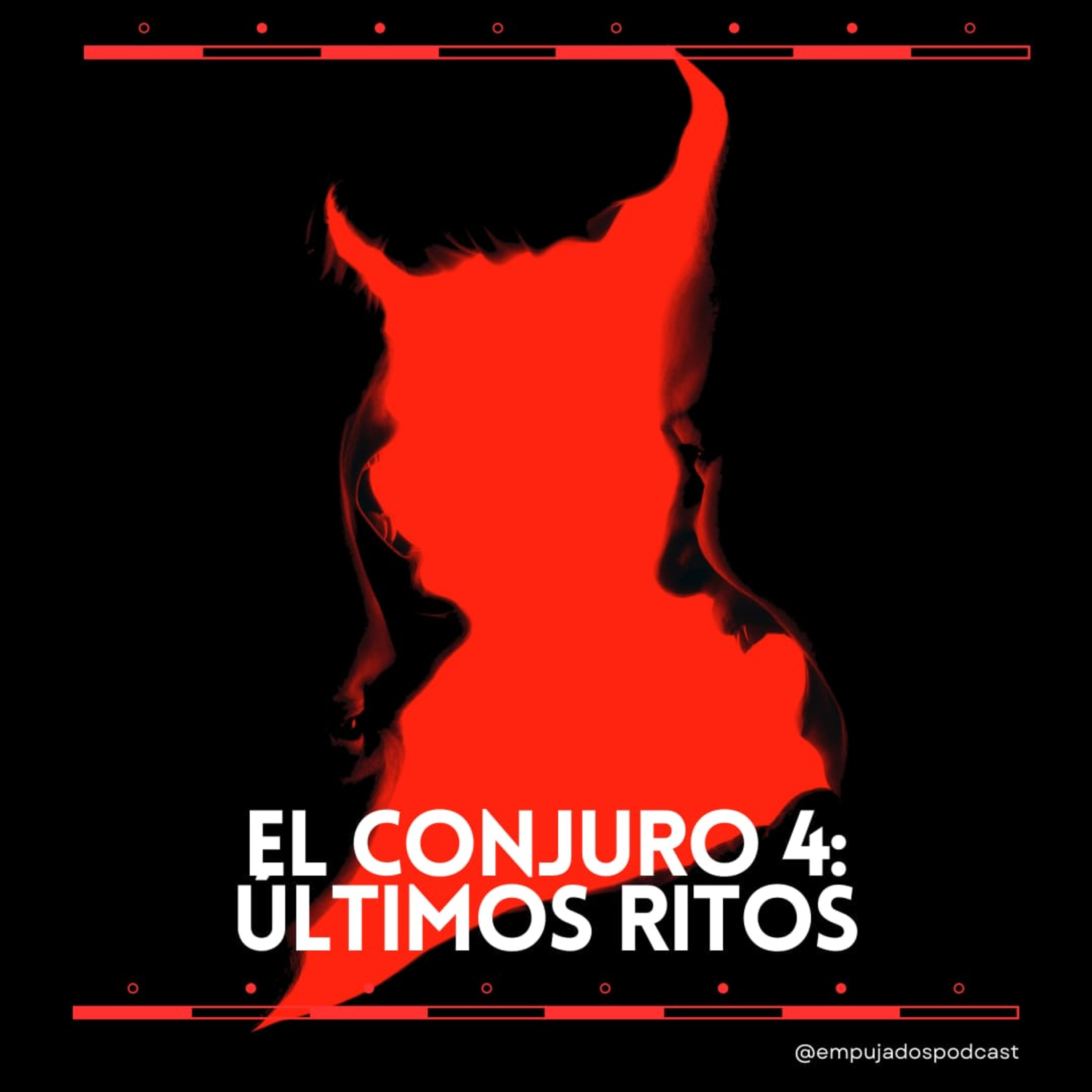 194.El Conjuro 4: Ultimos Ritos  episode artwork