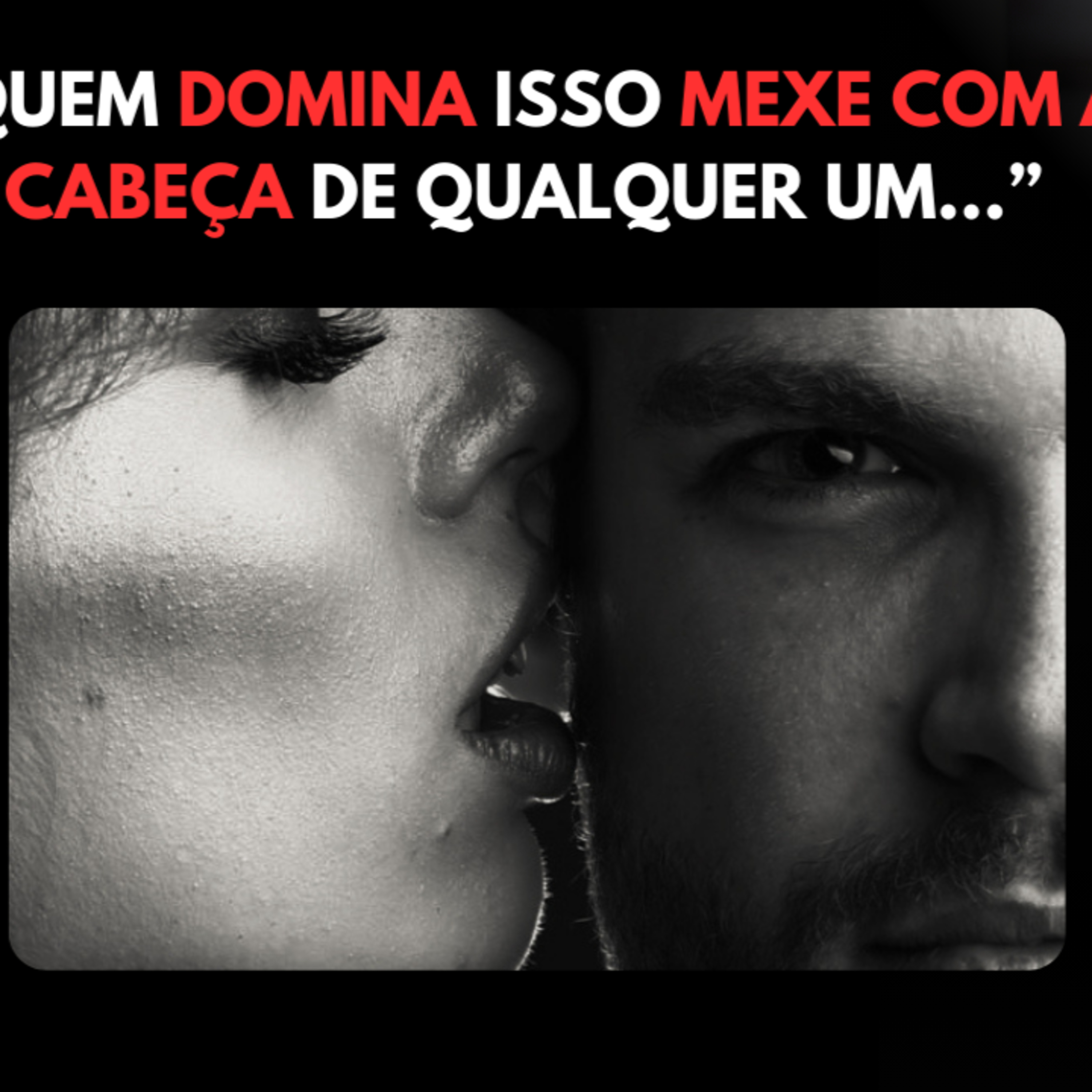Essa é a Arte INSUPERÁVEL da Sedução [A Personalidade SEDUTORA Mais PODEROSA] episode artwork