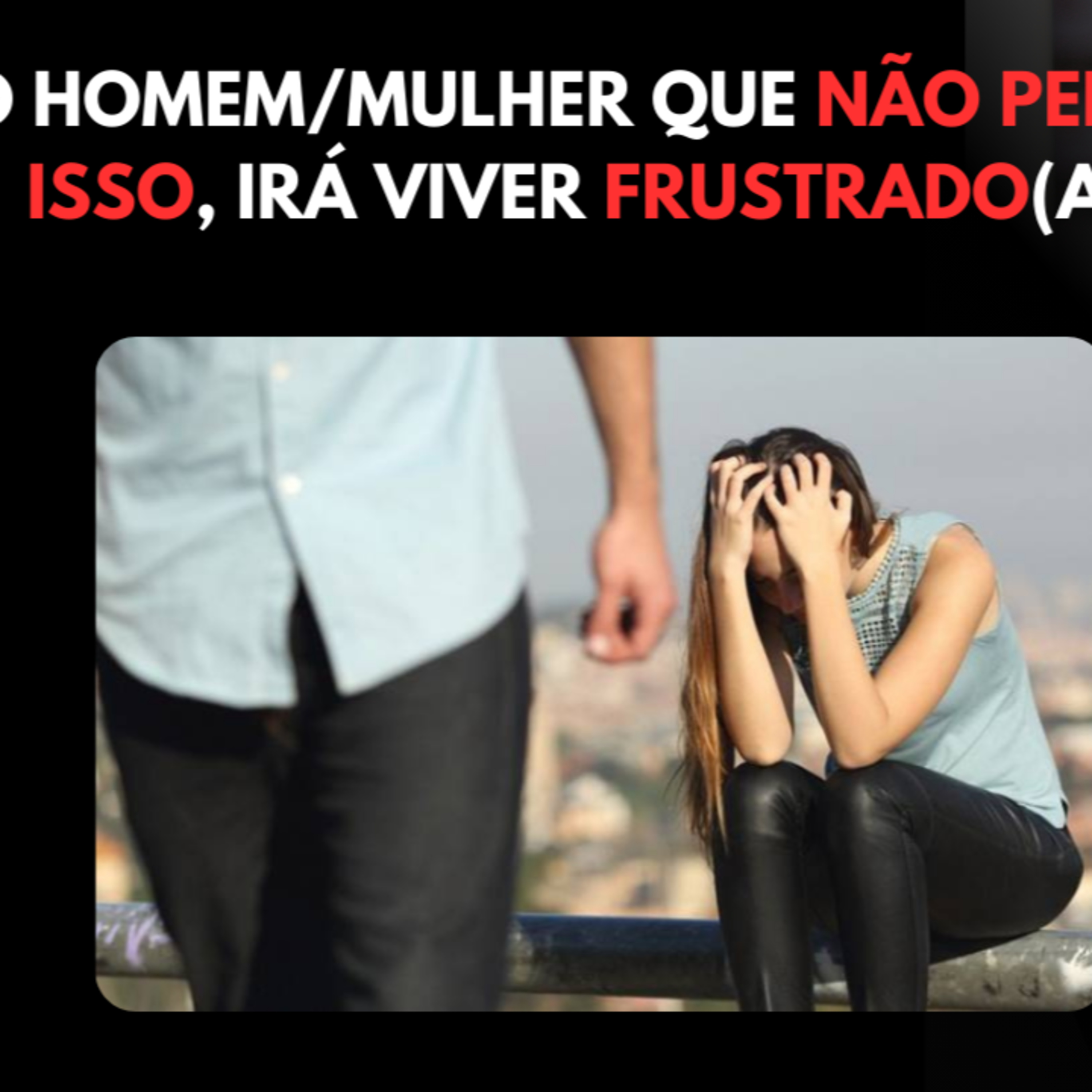 Por CAUSA DISSO os Relacionamentos de HOJE Não Duram nem 3 MESES [Frustração CONSTANTE] episode artwork