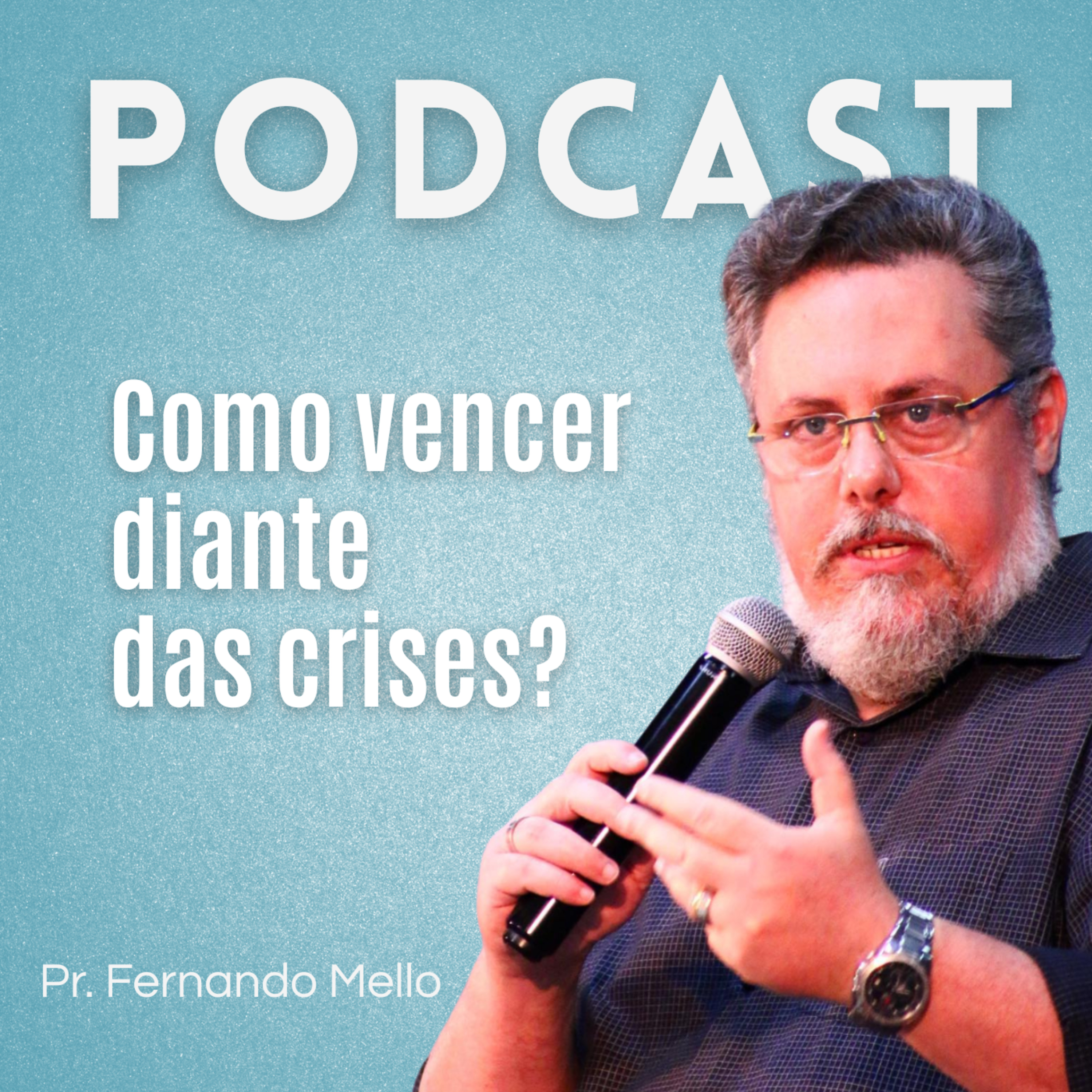 COMO VENCER DIANTE DAS CRISES? episode artwork