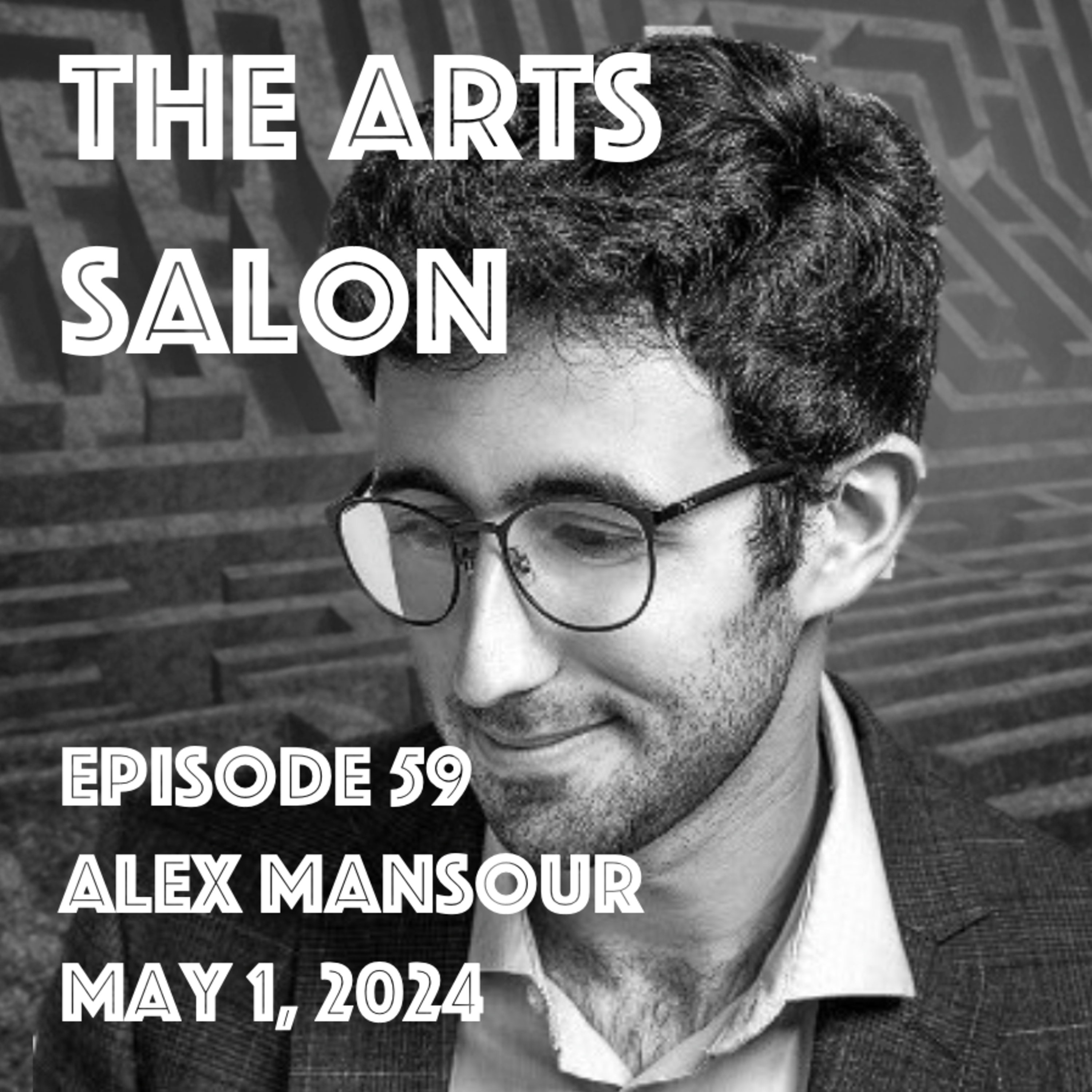 Episode 59: Alex Mansour, Composer/cellist/jazz pianist