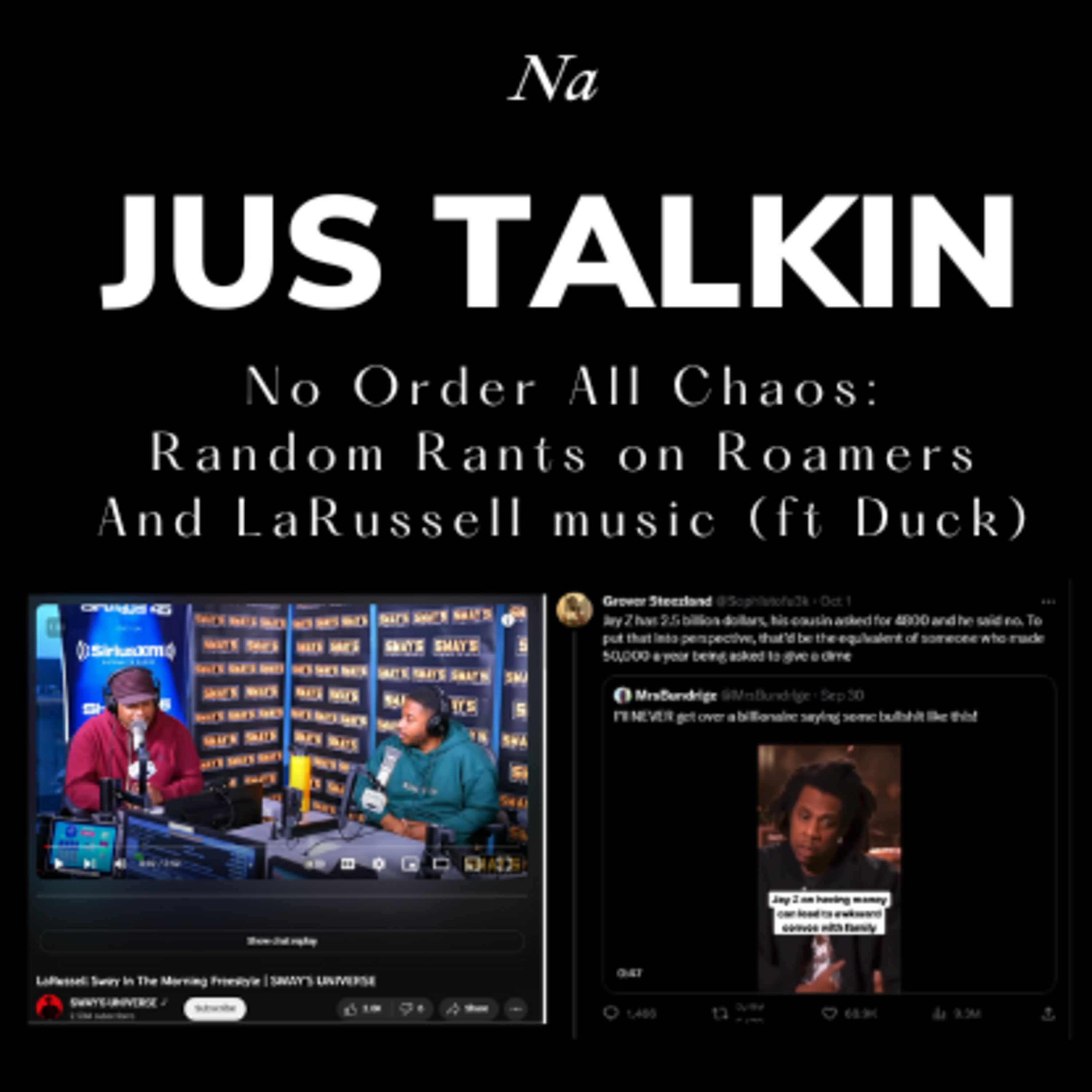 No Order All Chaos: Random Rants on Roamers And LaRussell music (ft Duck) episode artwork