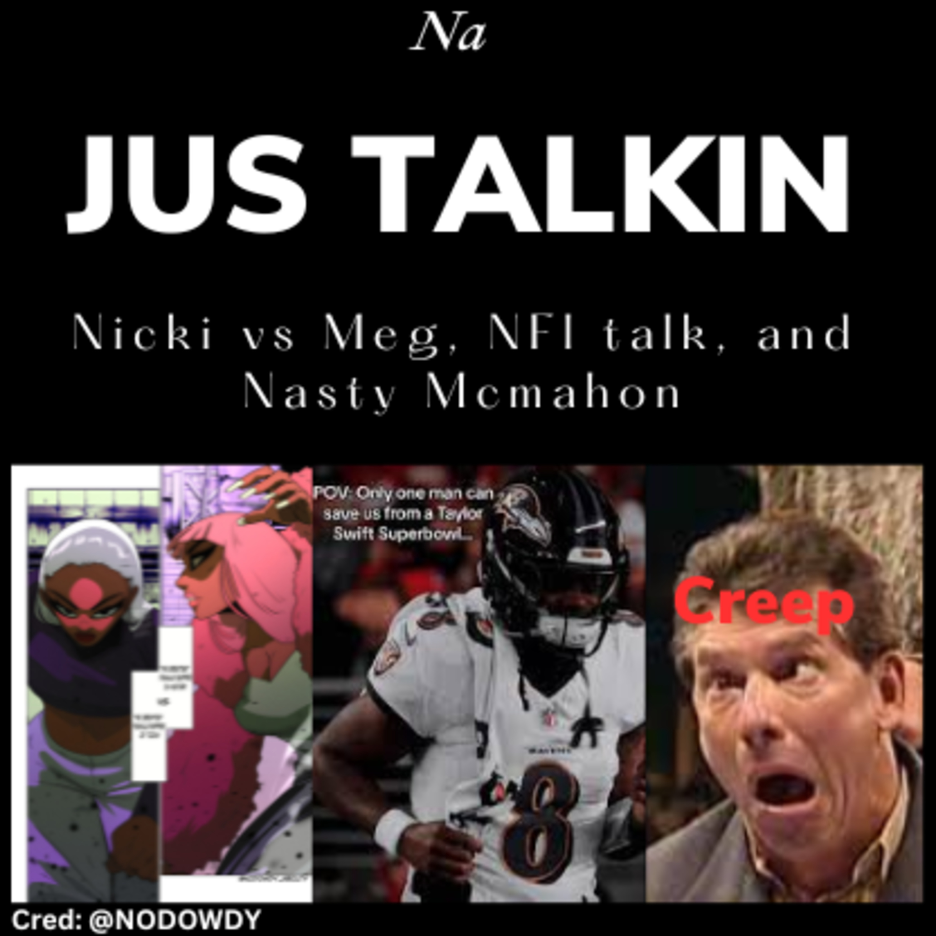 Nicki vs Meg, NFl talk, and Nasty Mcmahon episode artwork